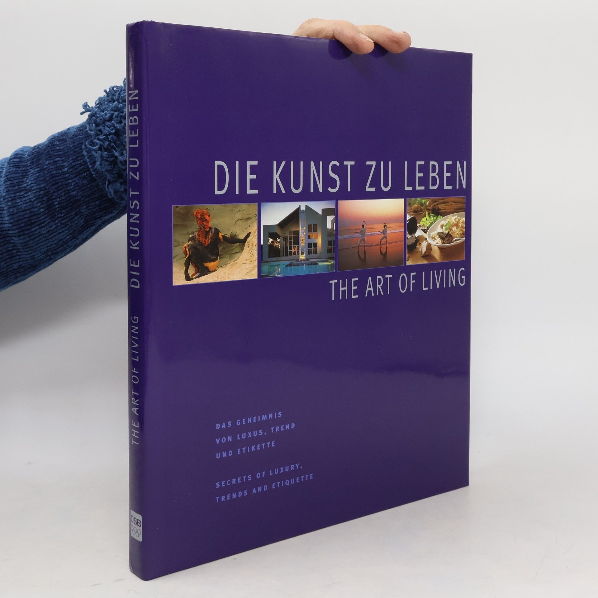 Collectif d'auteurs Die Kunst zu Leben. The Art of Living