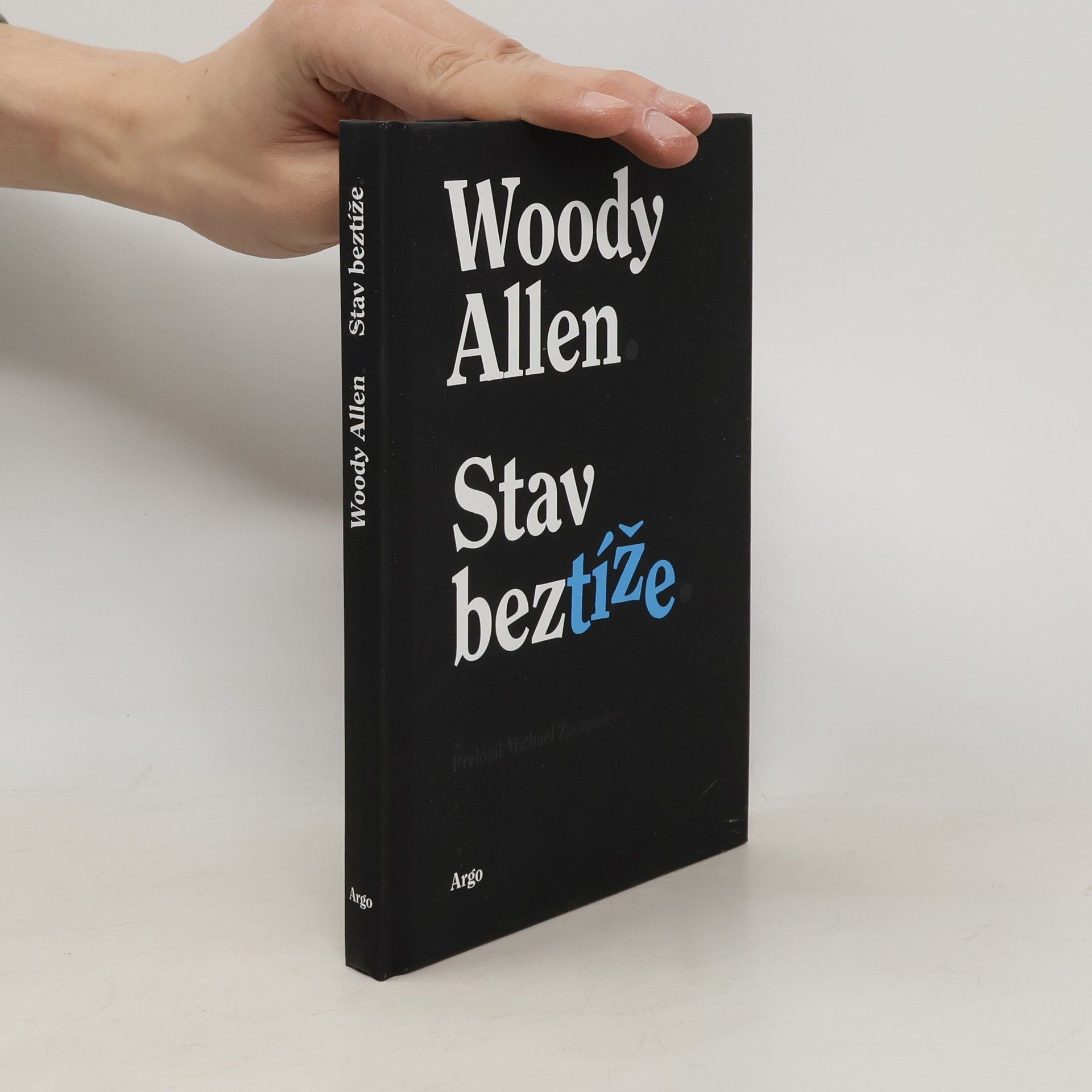 Woody Allen Stav beztíže