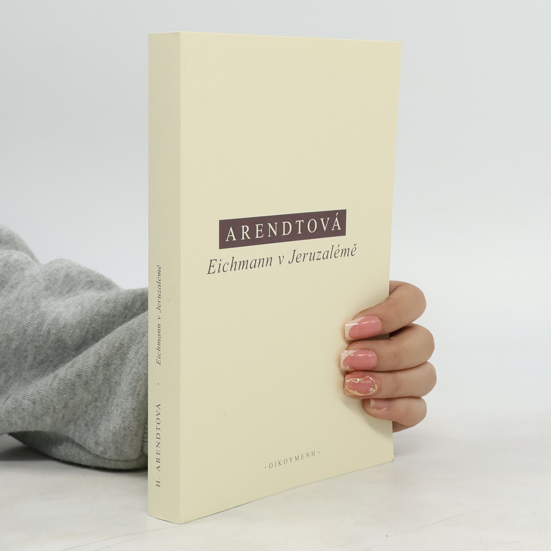 Hannah Arendt Eichmann v Jeruzalémě