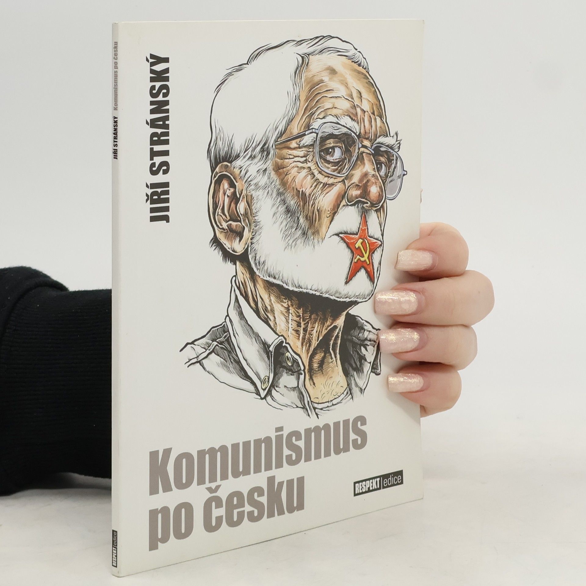 Jiří Stránský Komunismus po česku