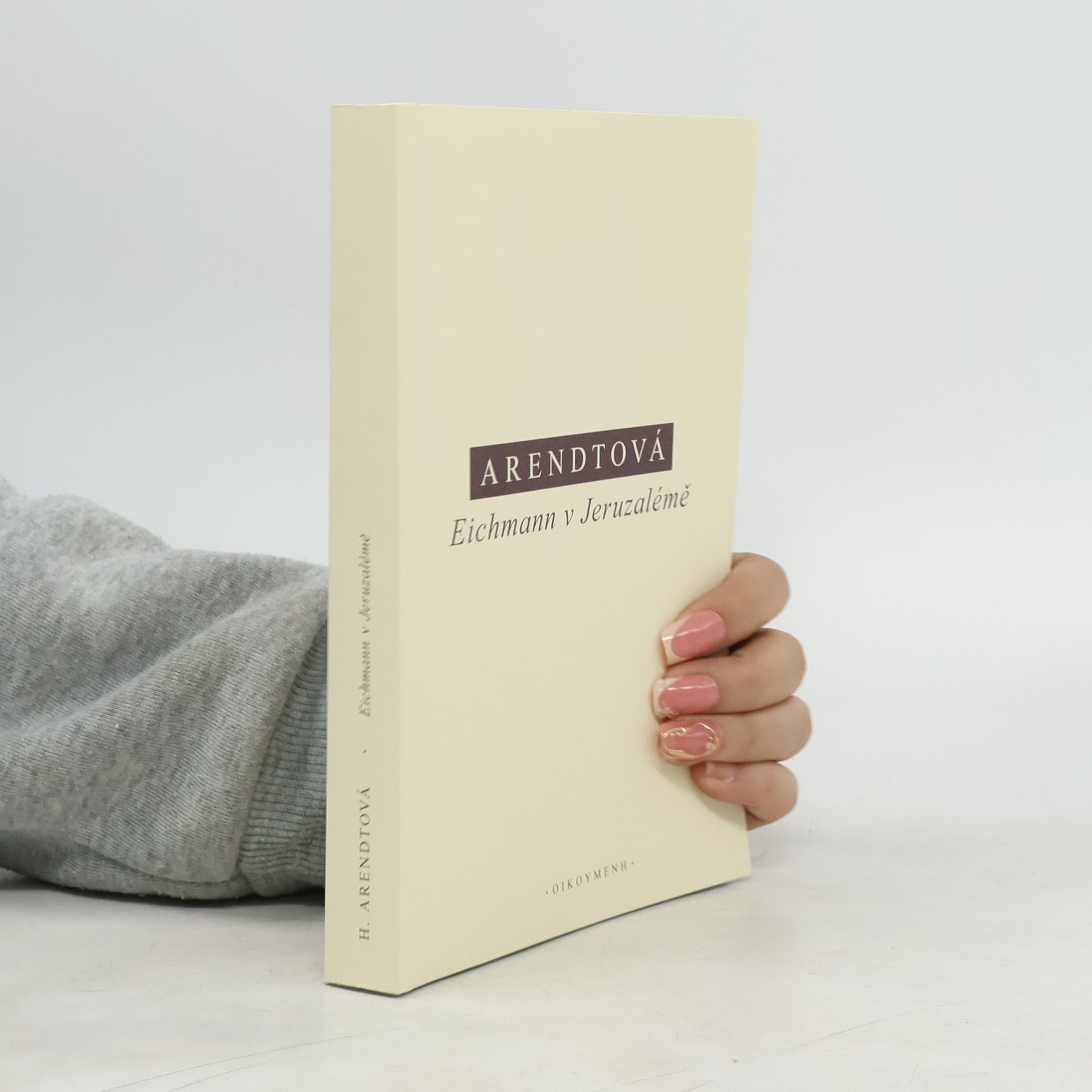 Hannah Arendtová Eichmann v Jeruzalémě