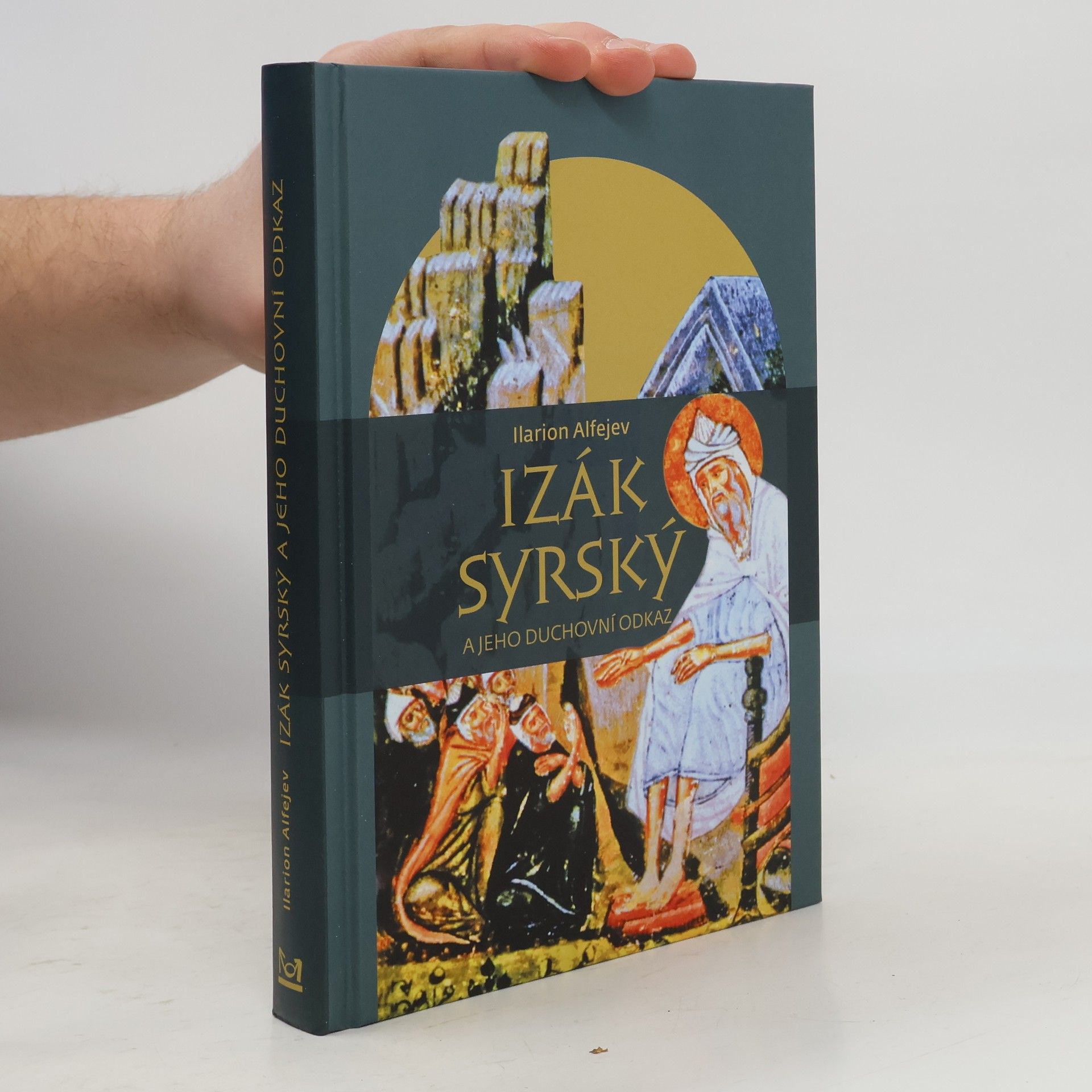 Ilarion Alfejev Izák Syrský a jeho duchovní odkaz