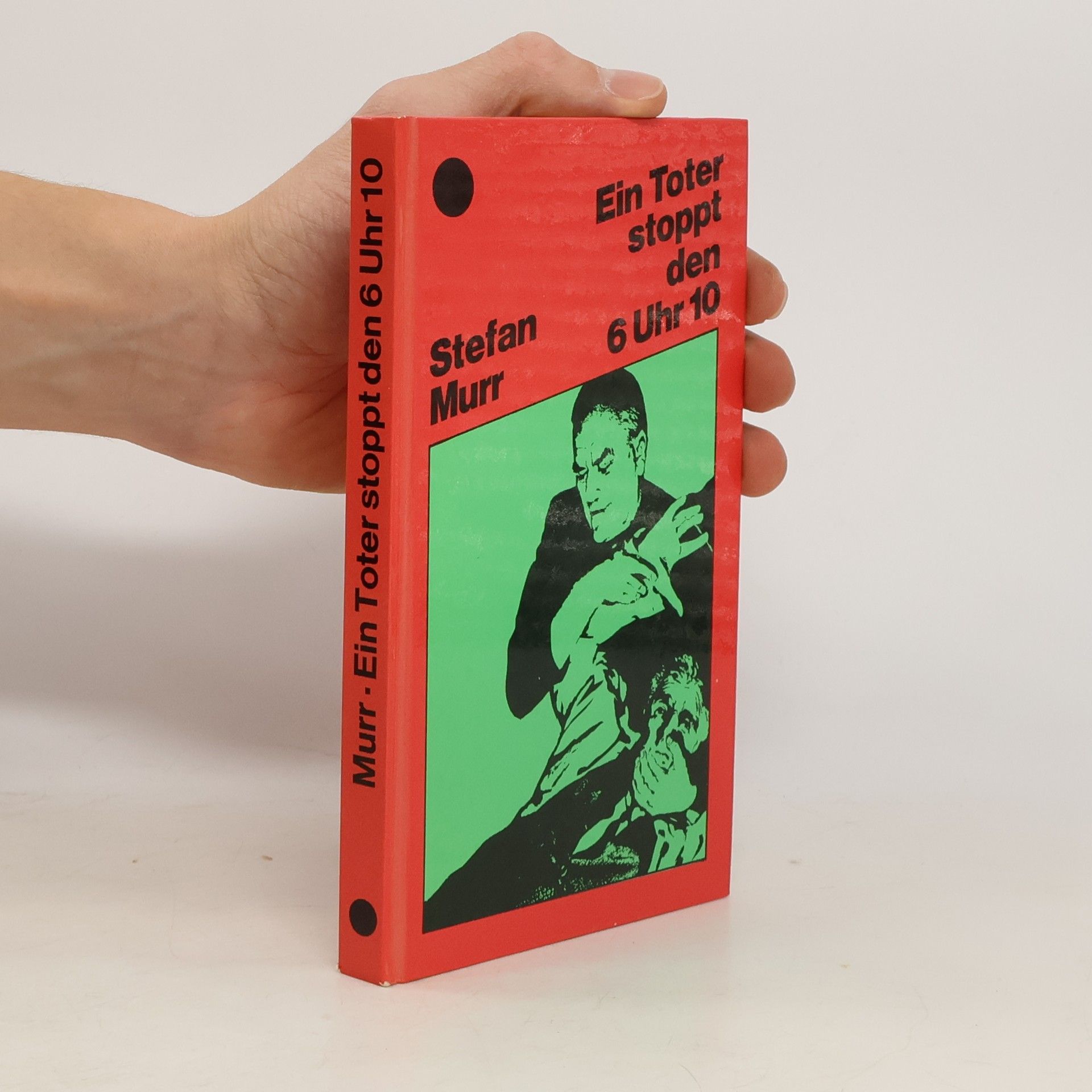 Stefan Murr Ein Toter stoppt den 6 Uhr 10