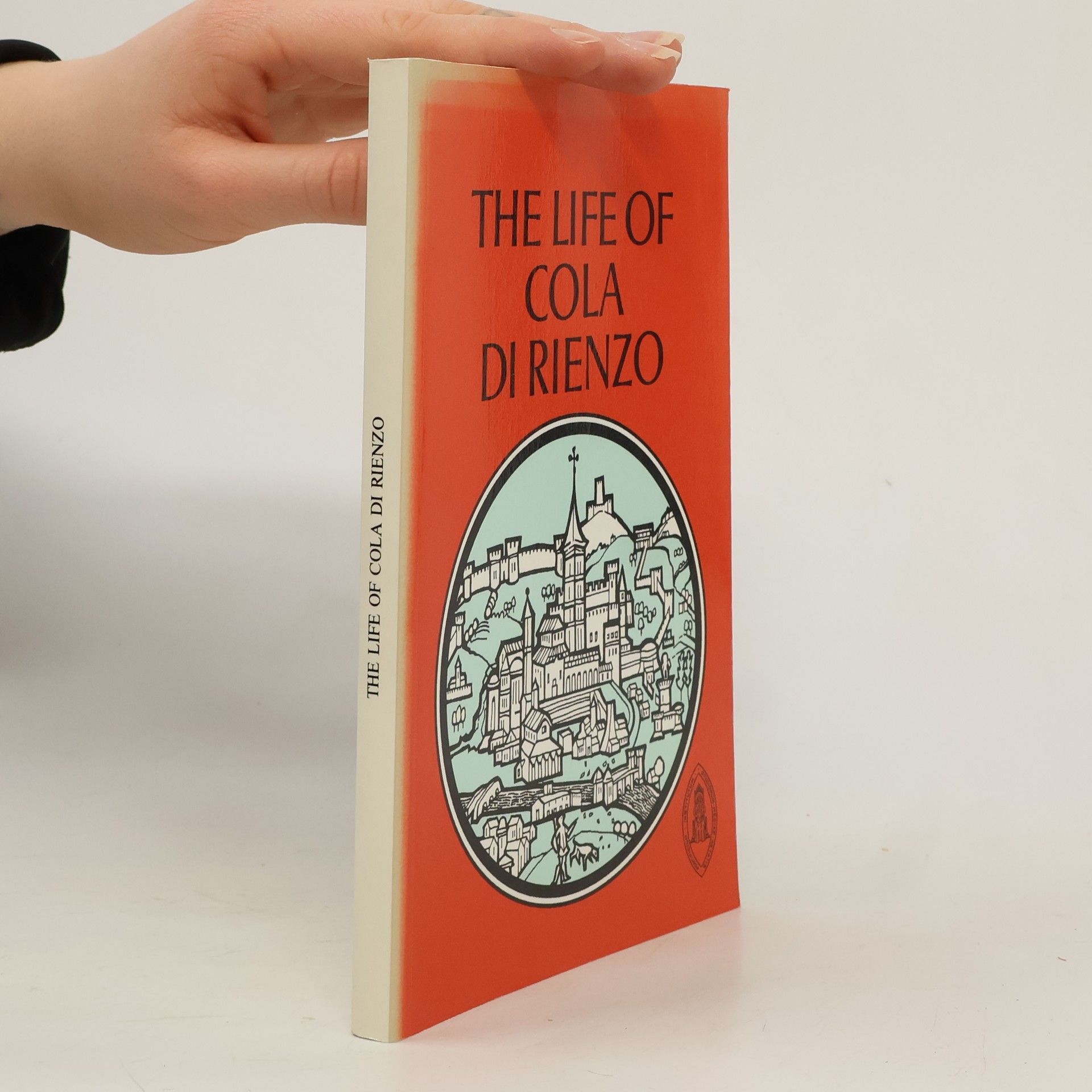 John Wright The Life of Cola di Rienzo