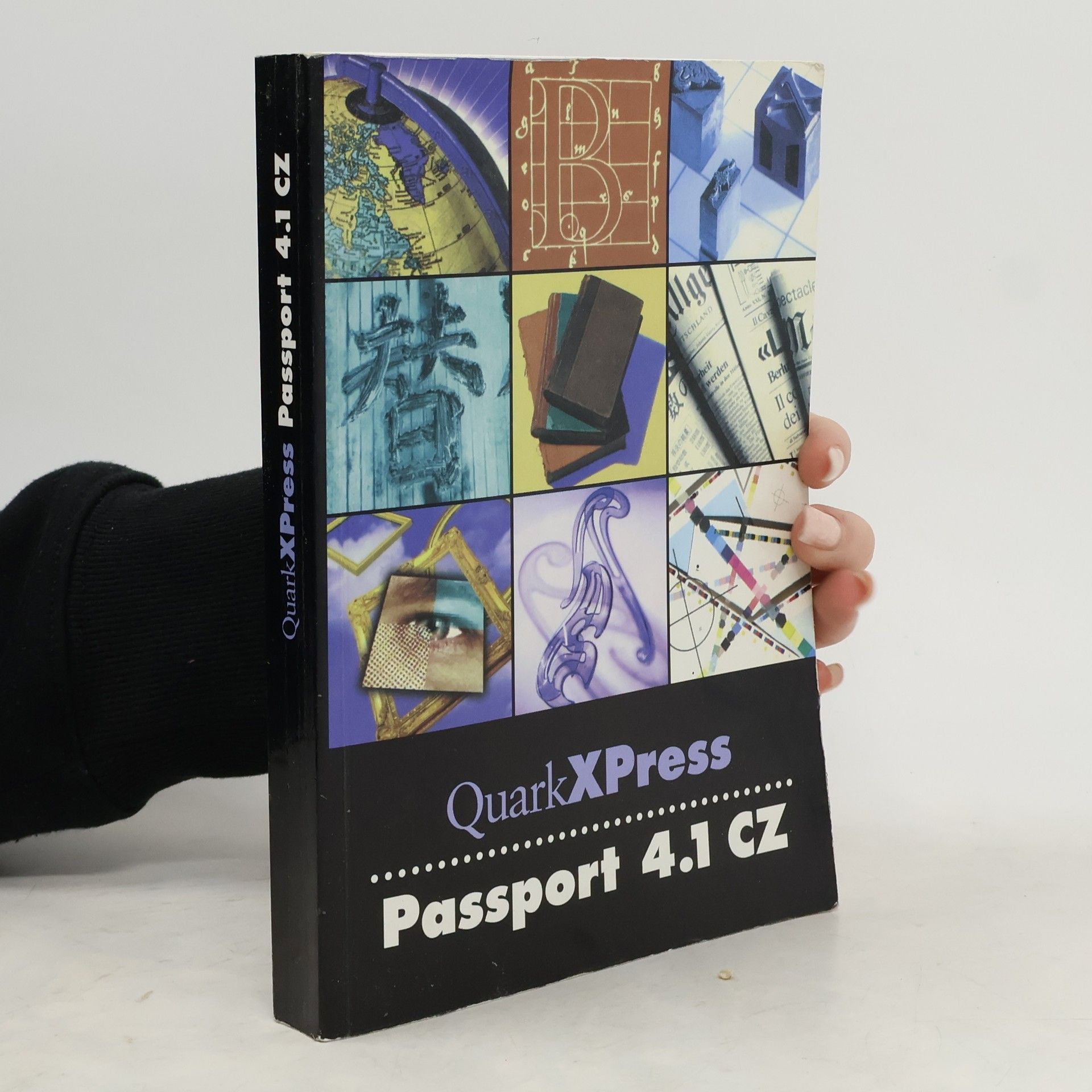 Kolektiv autorů QuarkXPress. Passport 4.1 CZ