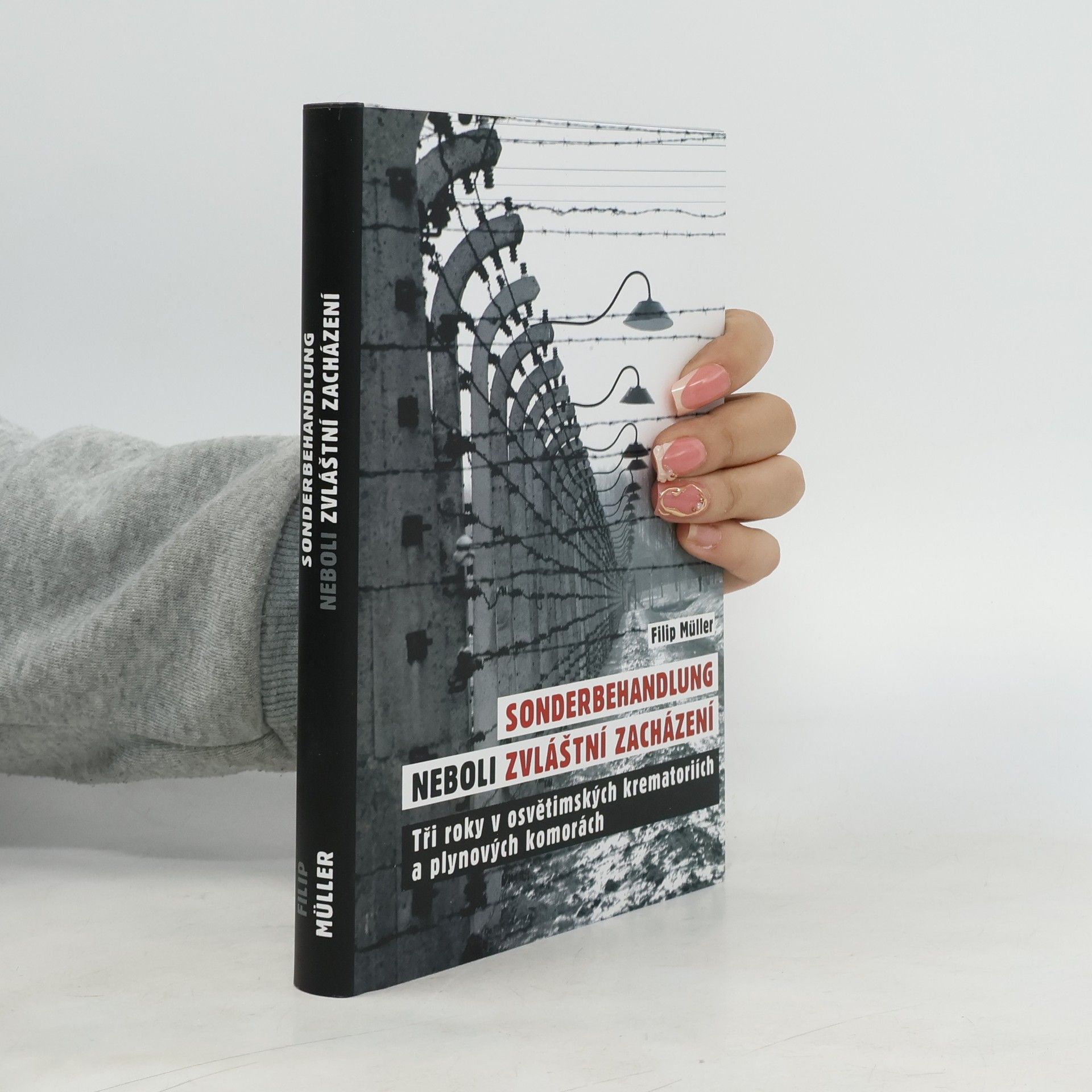 Filip Müller Sonderbehandlung neboli Zvláštní zacházení