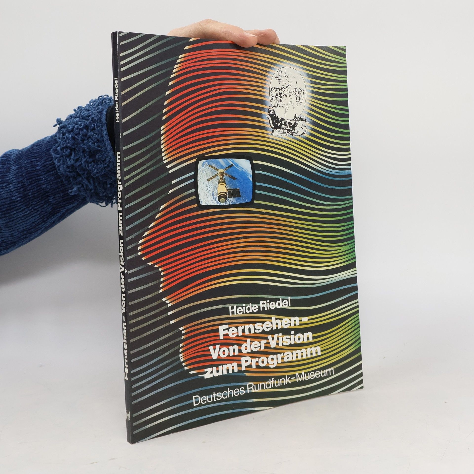 Heide Riedel Fernsehen. Von der Vision zum Programm