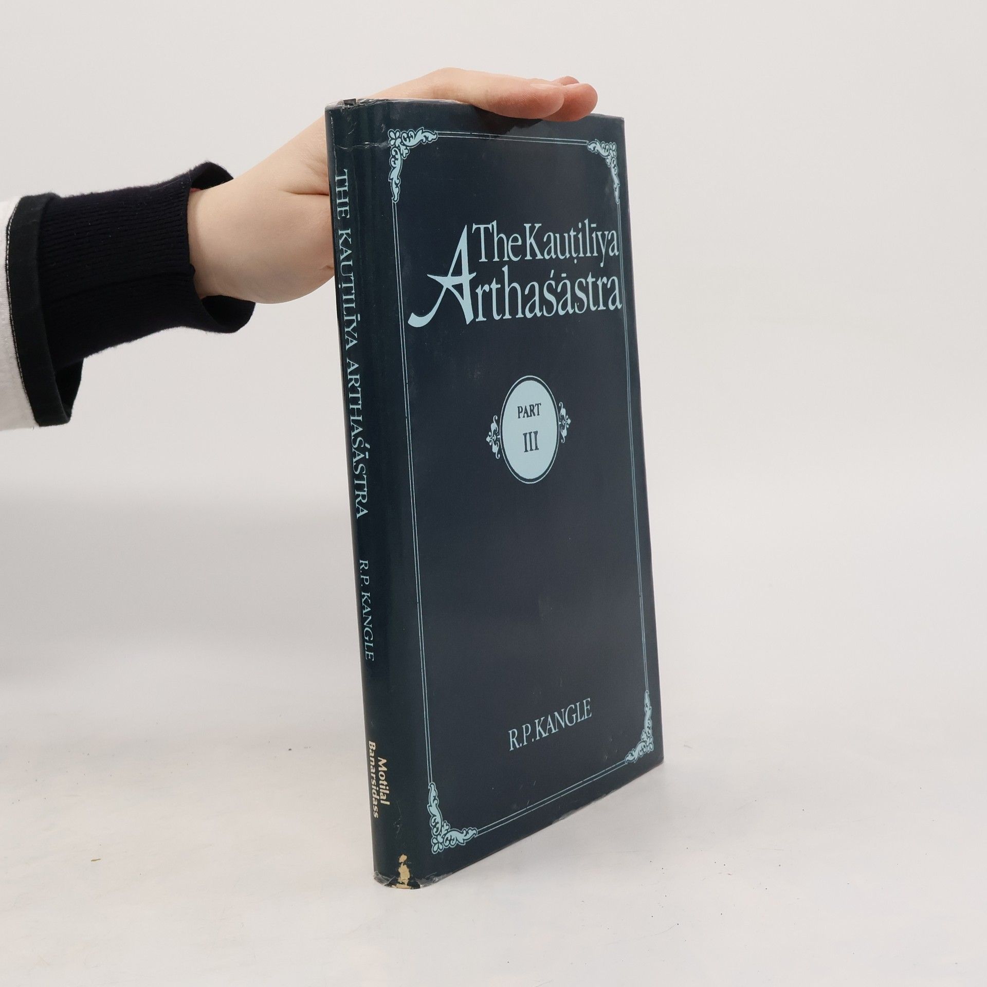Kauṭilīya Arthaśāstra. Part III.