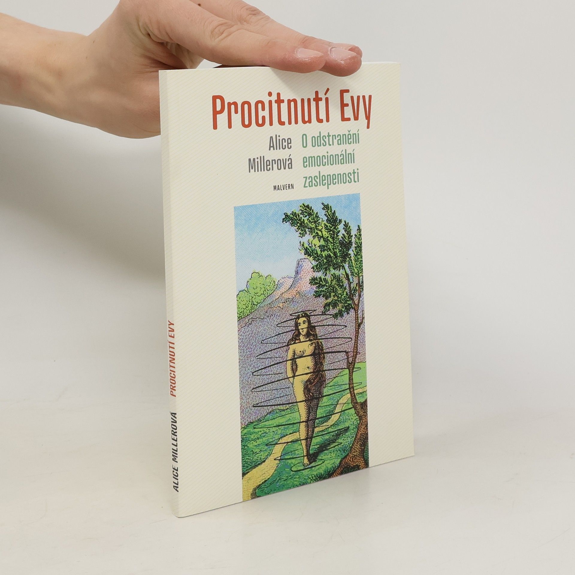 Alice Miller Procitnutí Evy : o odstranění emocionální zaslepenosti