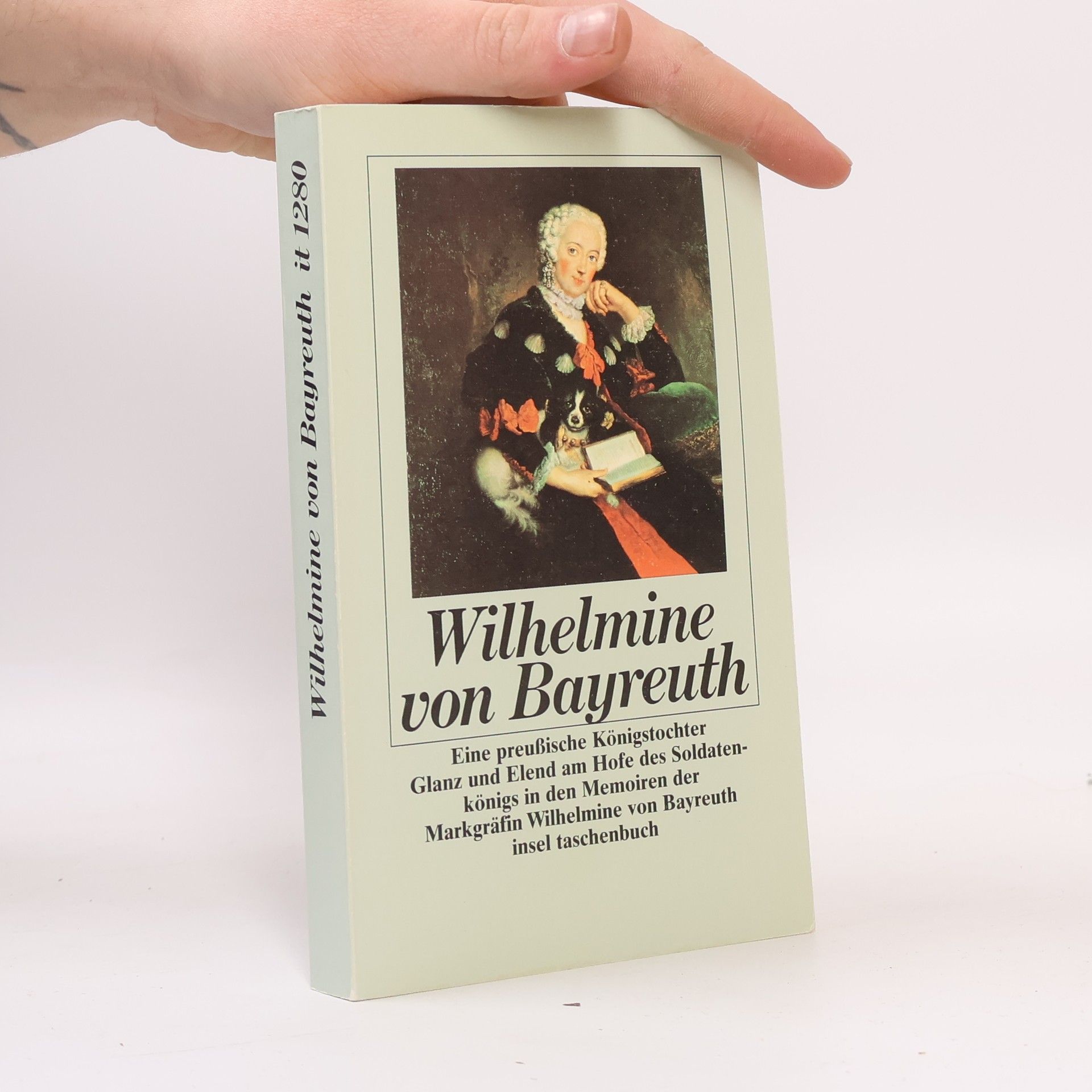 Wilhelmine von Bayreuth. Eine preussische Königstochter