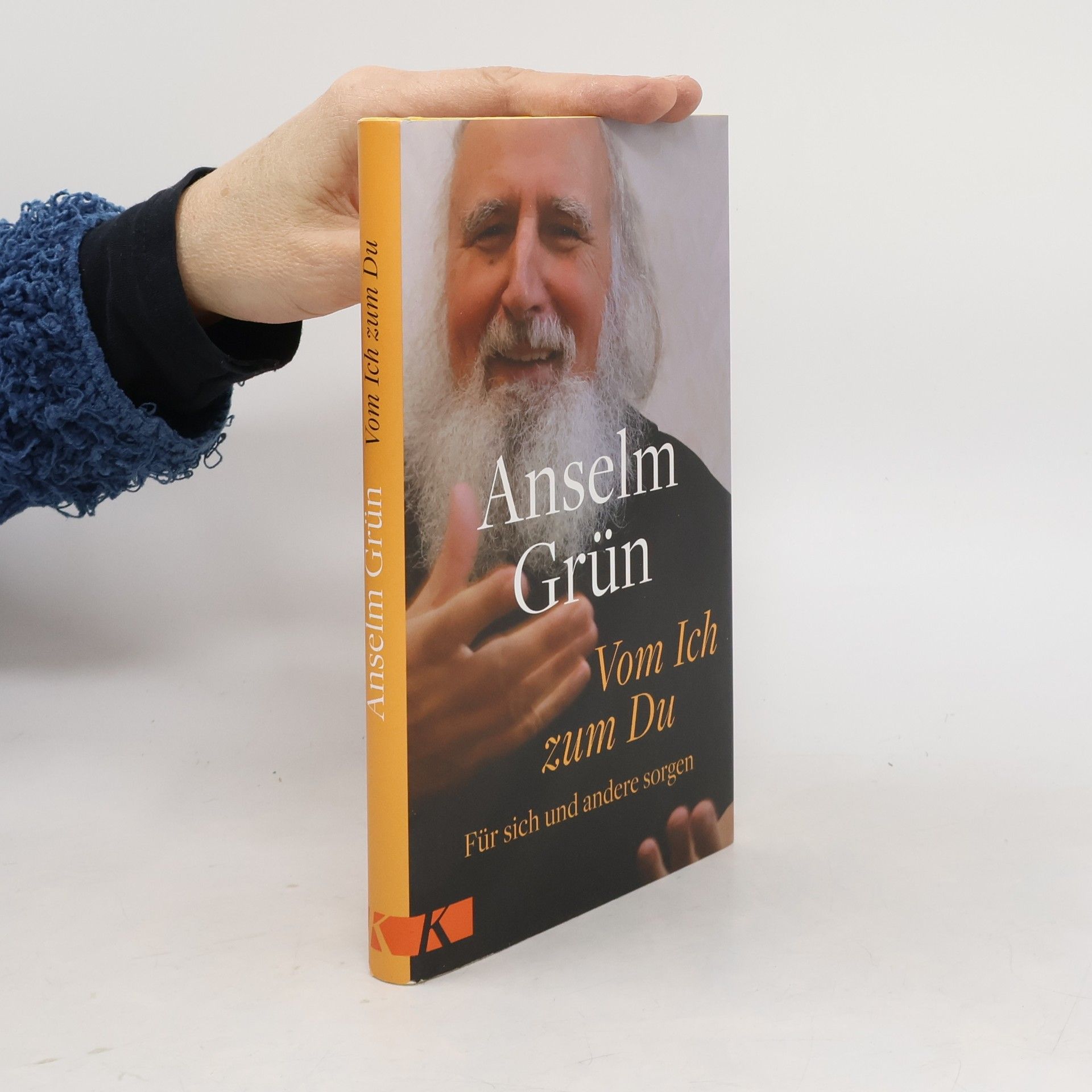 Anselm Grün Vom Ich zum Du