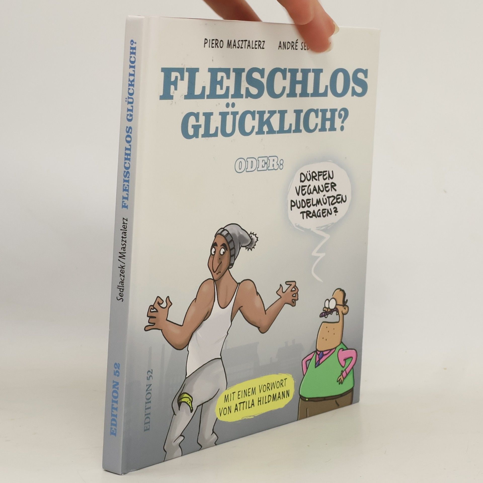 Fleischlos glücklich? oder: Dürfen Veganer Pudelmützen tragen?