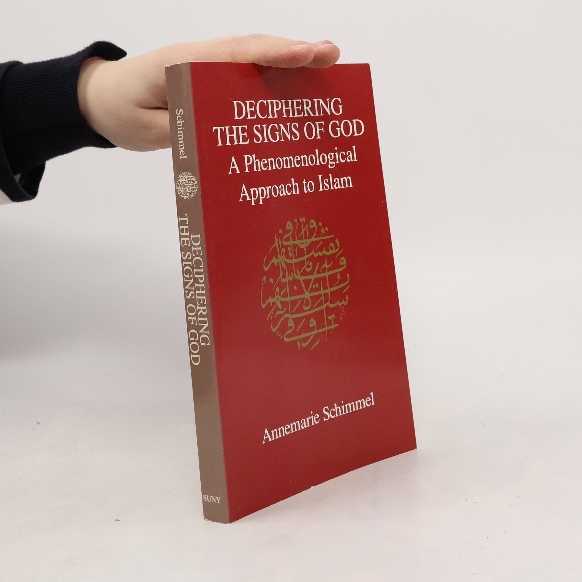 Annemarie Schimmel Deciphering the Signs of God