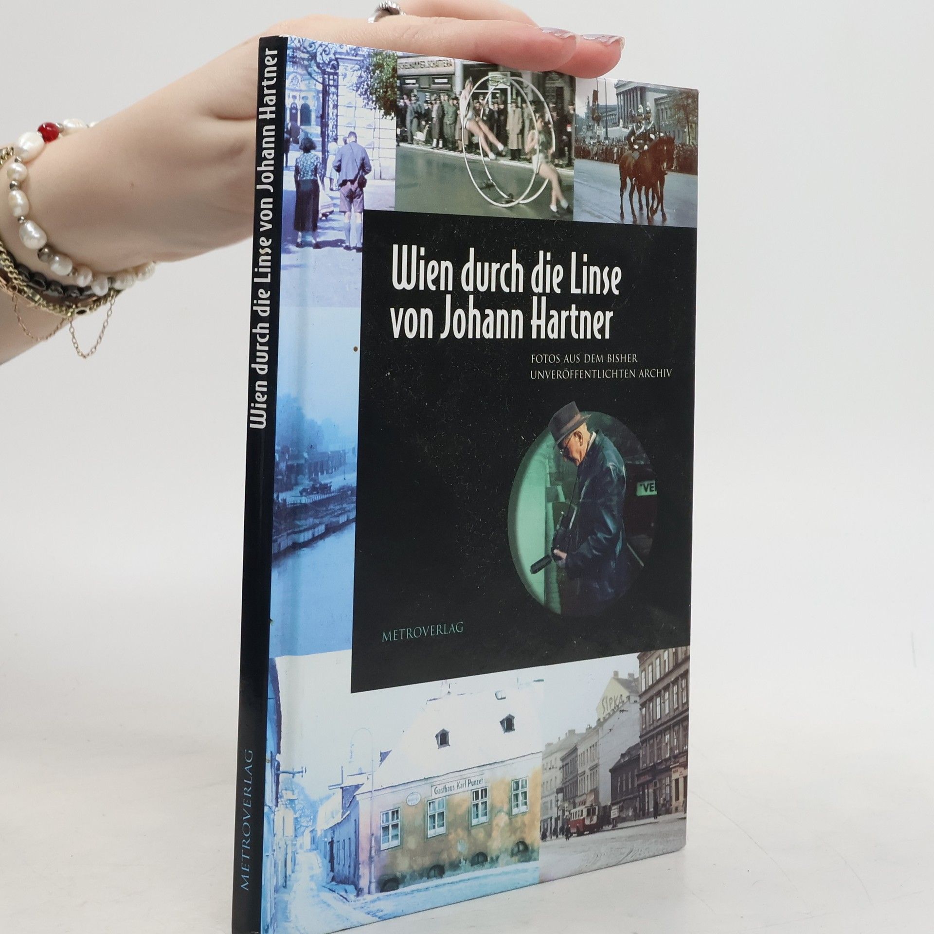 Johann Hartner Wien durch die Linse von Johann Hartner