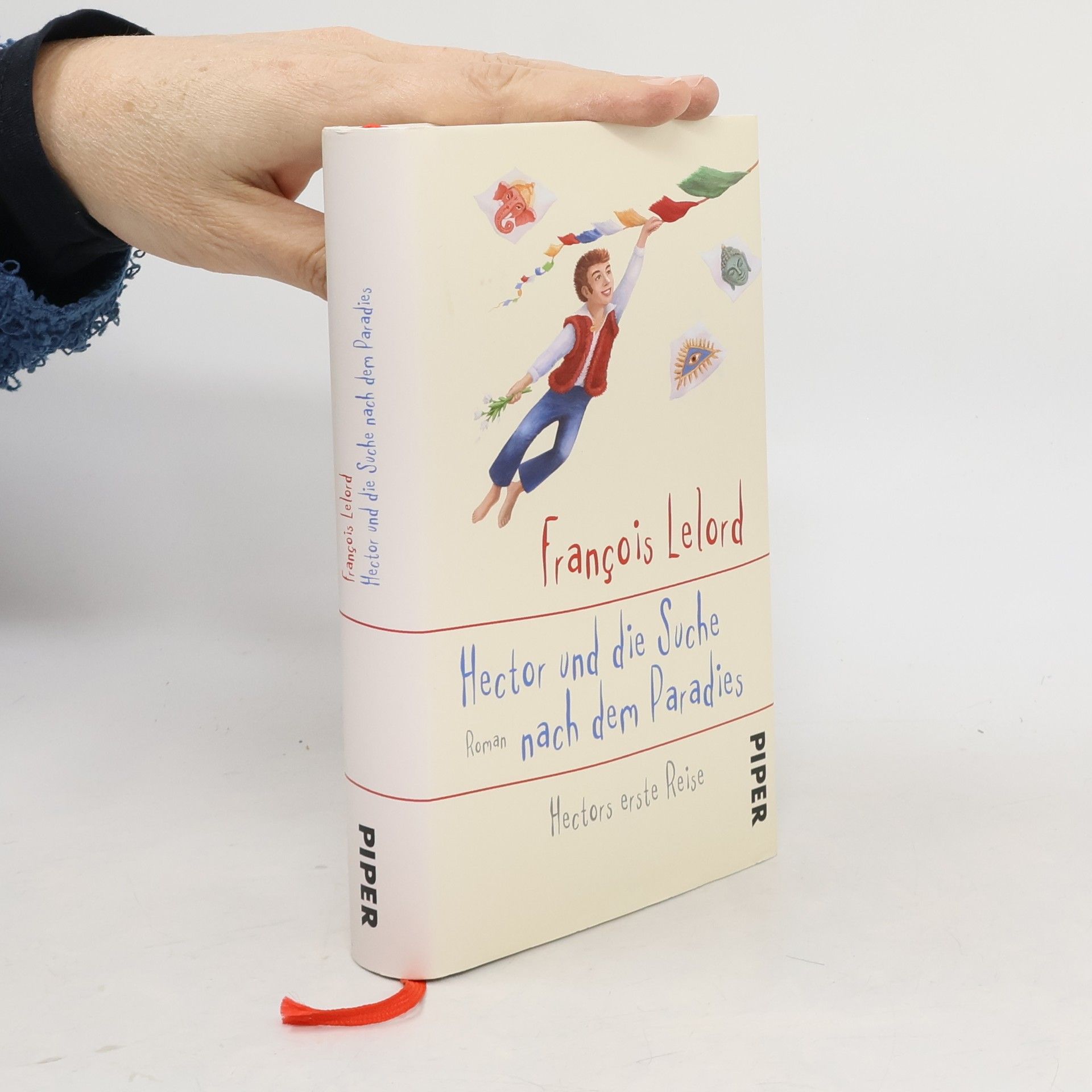 François Lelord Hector und die Suche nach dem Paradies