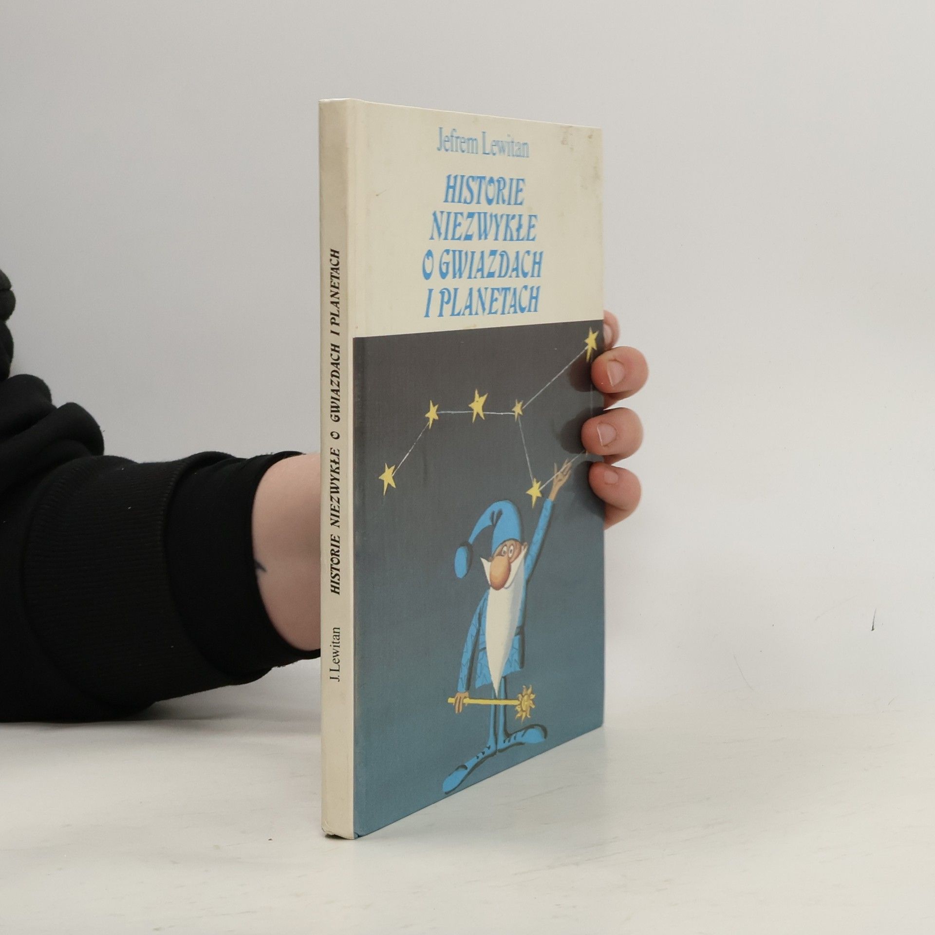 Efrem P. Lewitan Historie niezwykłe o gwiazdach i planetach
