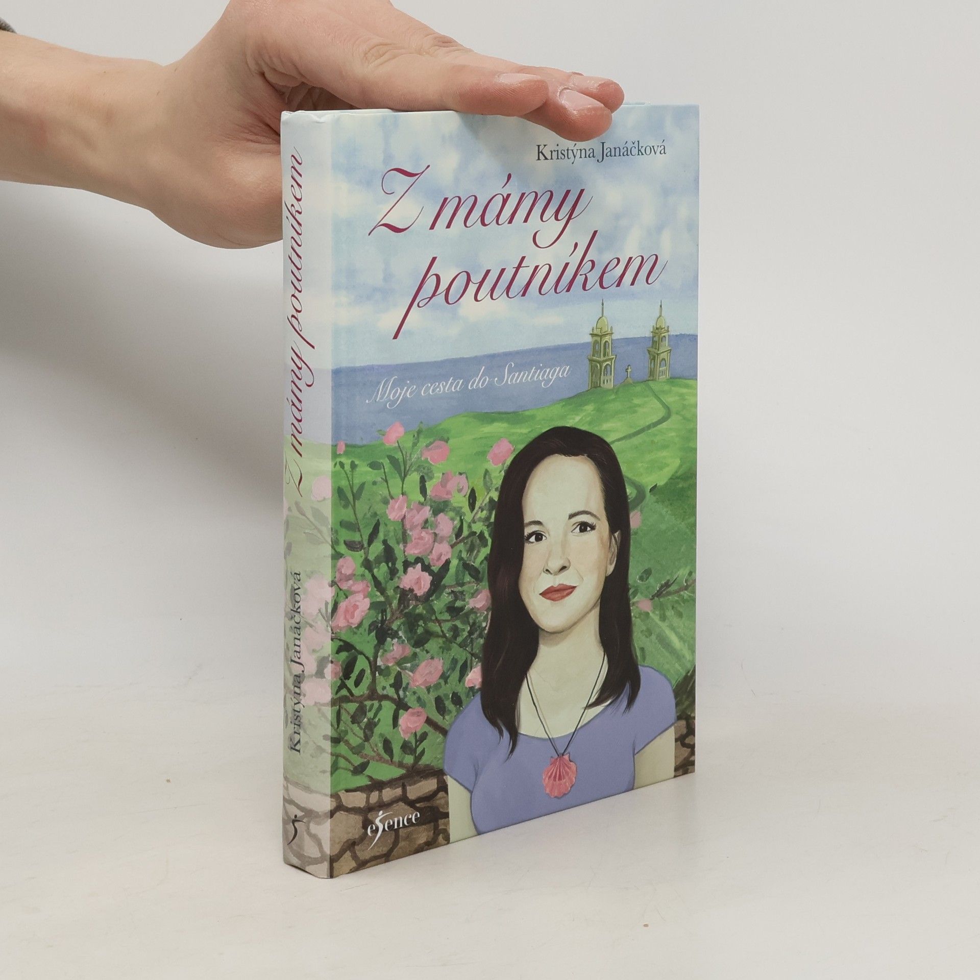 Kristýna Janáčková Z mámy poutníkem. Moje cesta do Santiaga