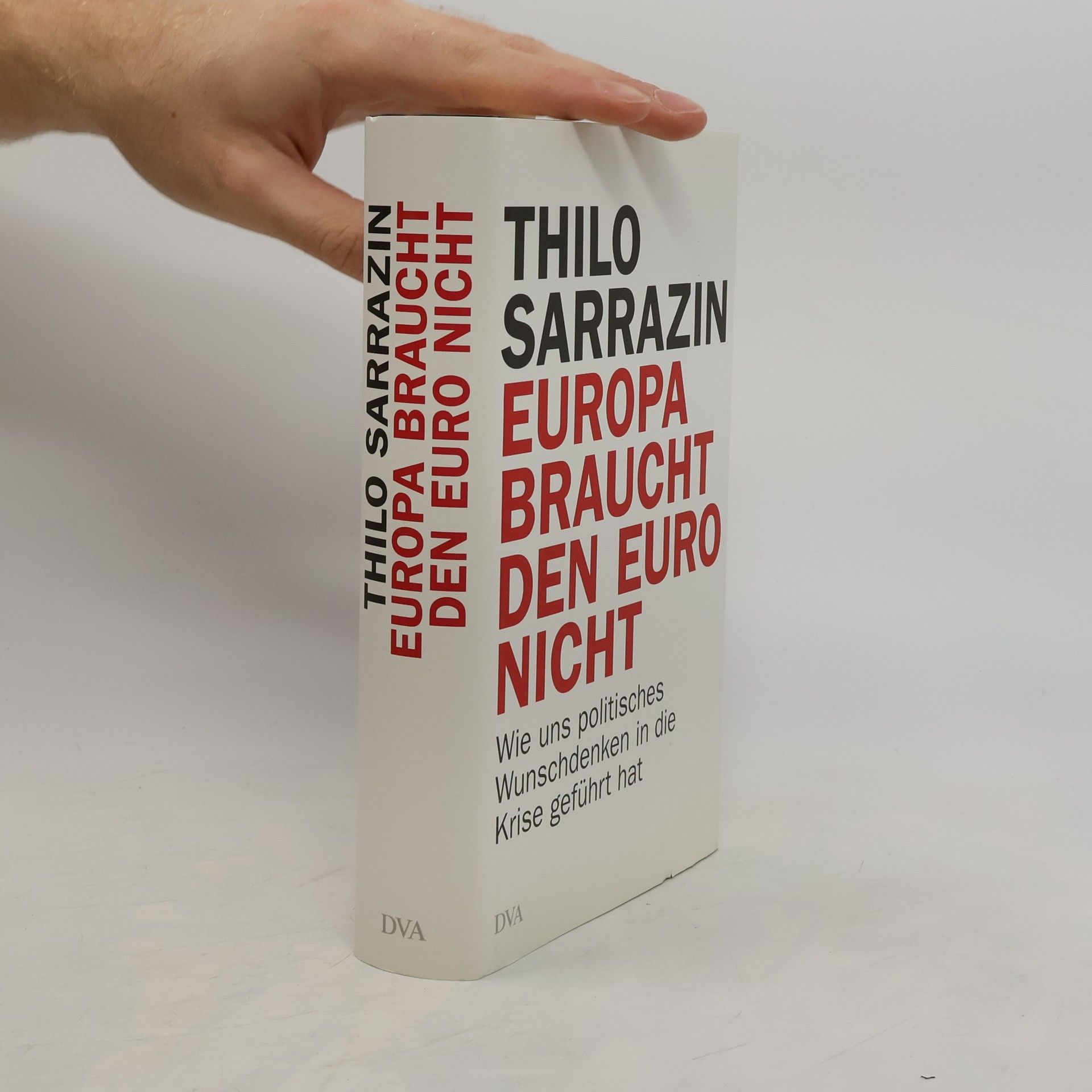 Thilo Sarrazin Europa braucht den Euro nicht