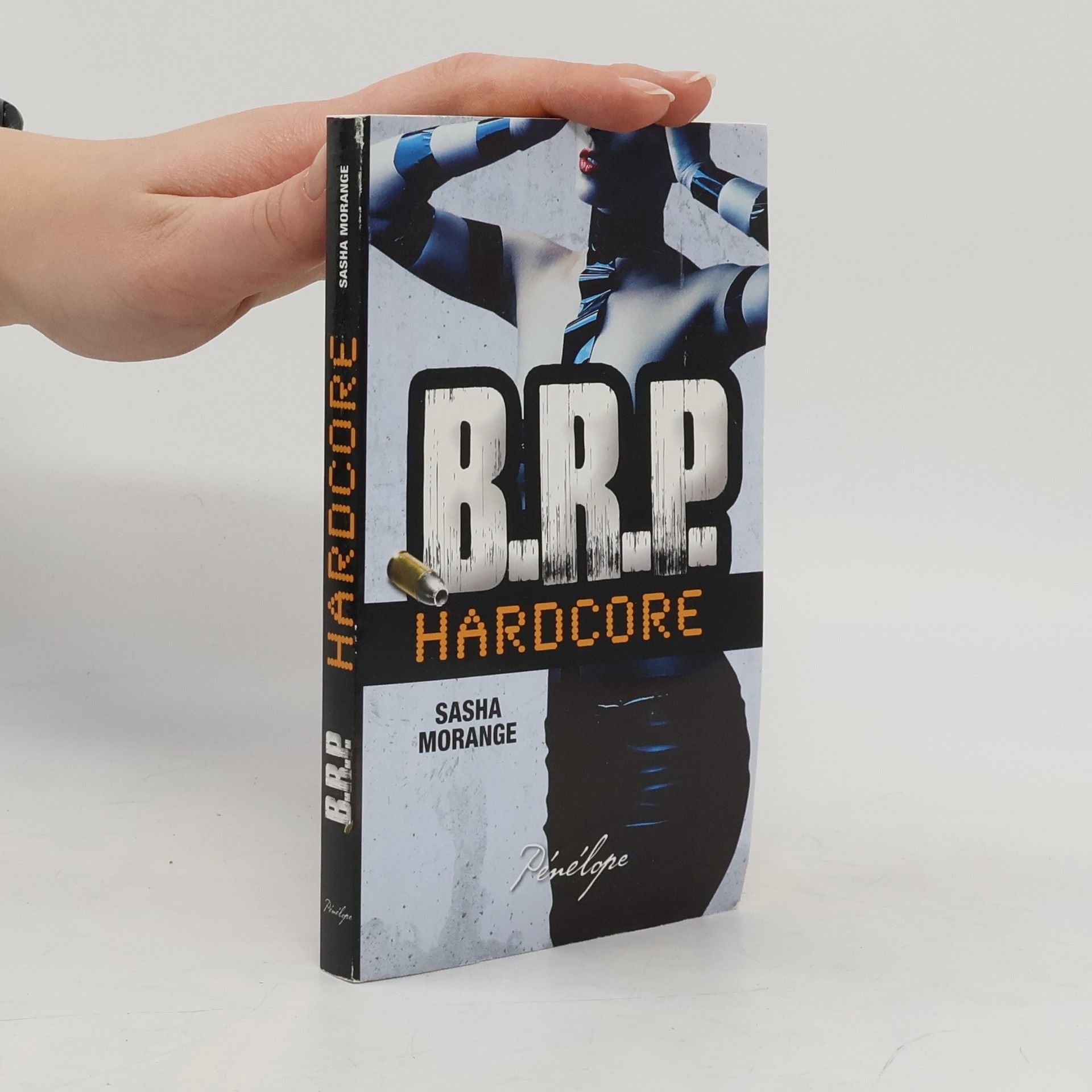 Sasha Morange B.R.P.: Hardcore