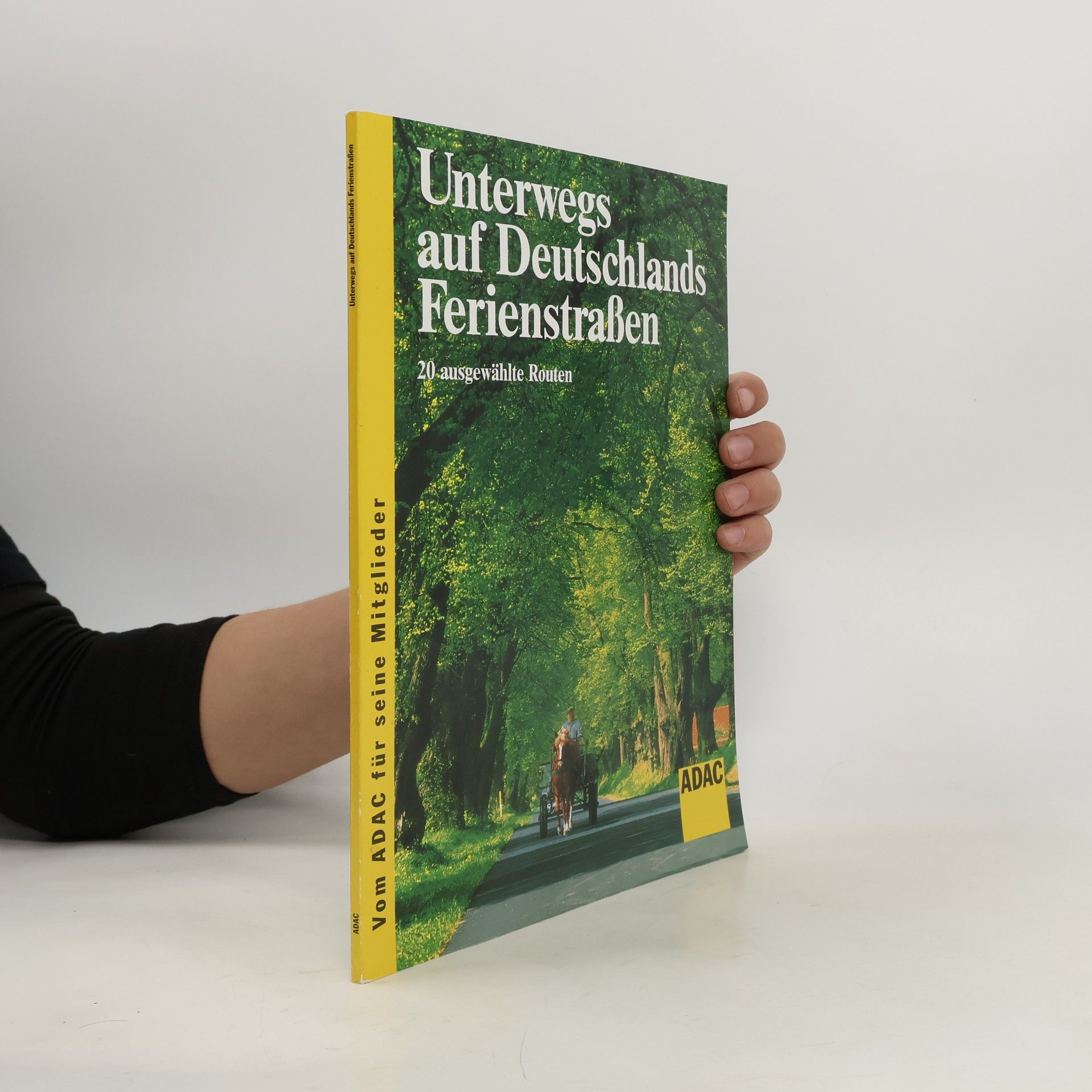 Kolektiv autorů Unterwegs auf Deutschlands Ferienstrassen