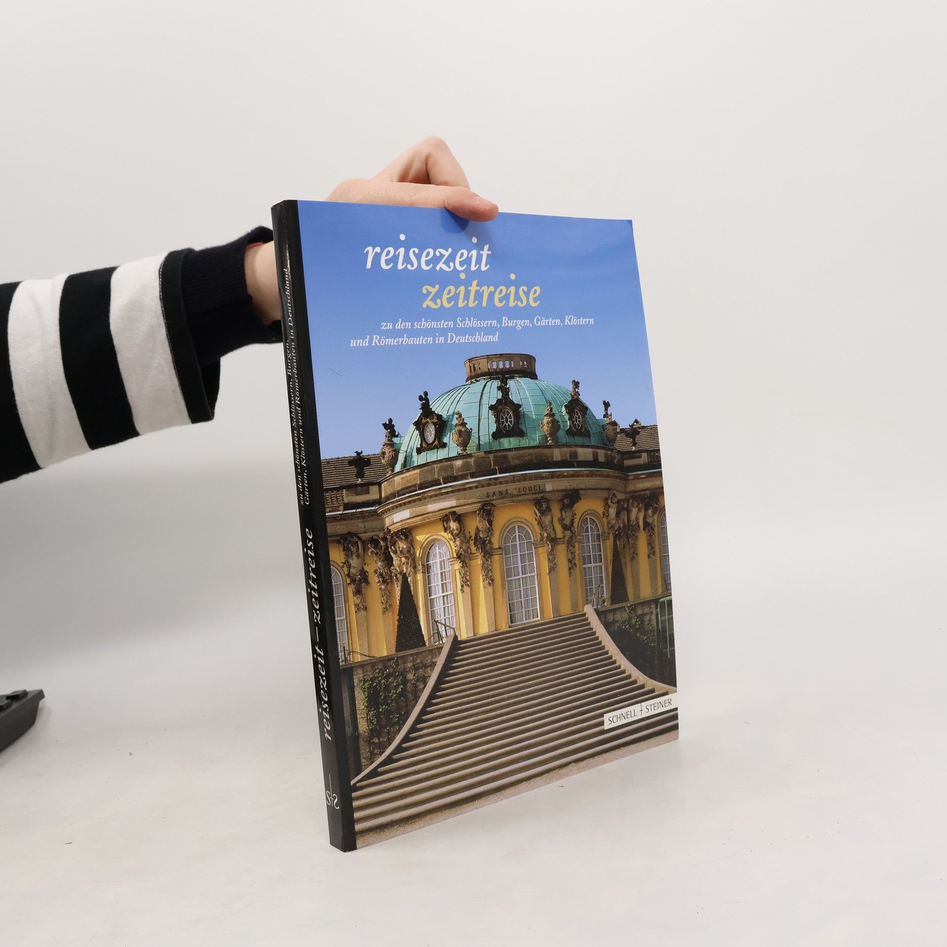 Auteurscollectief Reisezeit, Zeitreise zu den schönsten Schlössern, Burgen, Gärten, Klöstern und Römerbauten in Deutschland