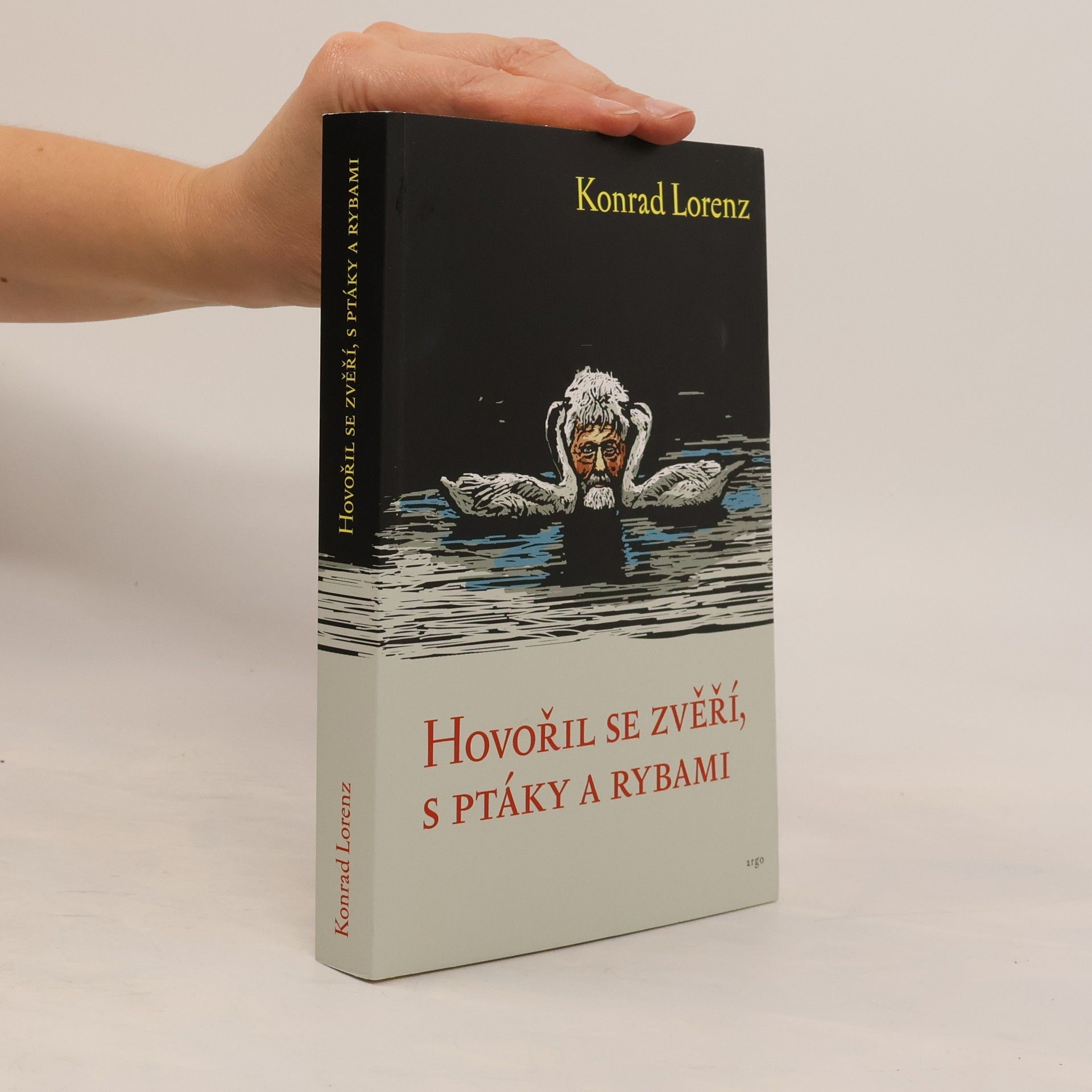 Konrad Lorenz Hovořil se zvěří, ptáky a rybami