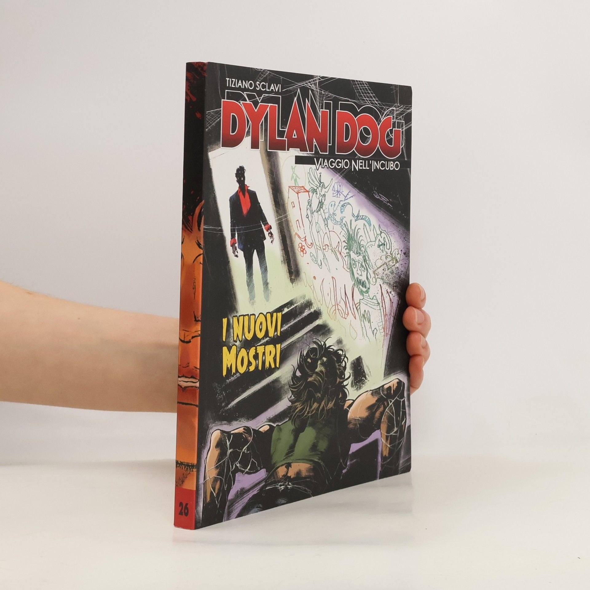 Tiziano Sclavi Dylan Dog 26. I nuovi mostri