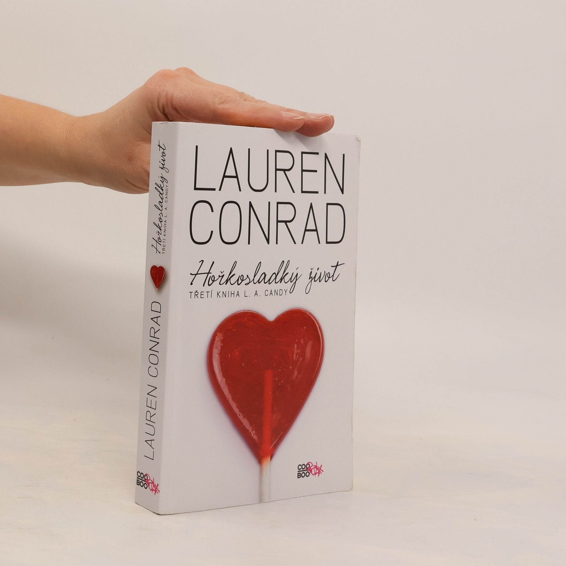 Lauren Conrad Hořkosladký život