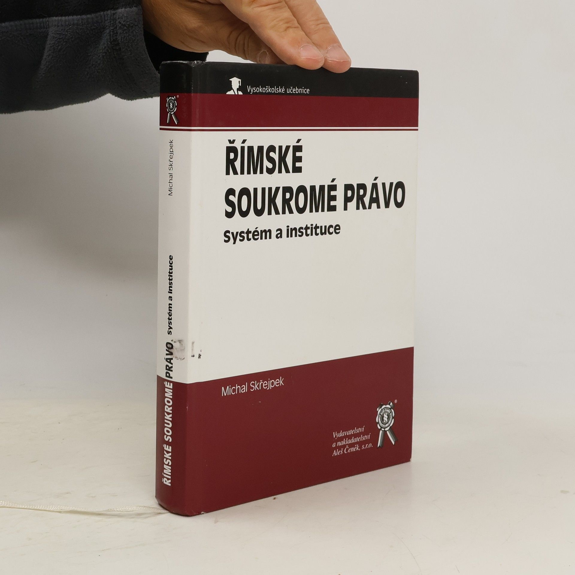 Michal Skřejpek Římské soukromé právo. Systém a instituce