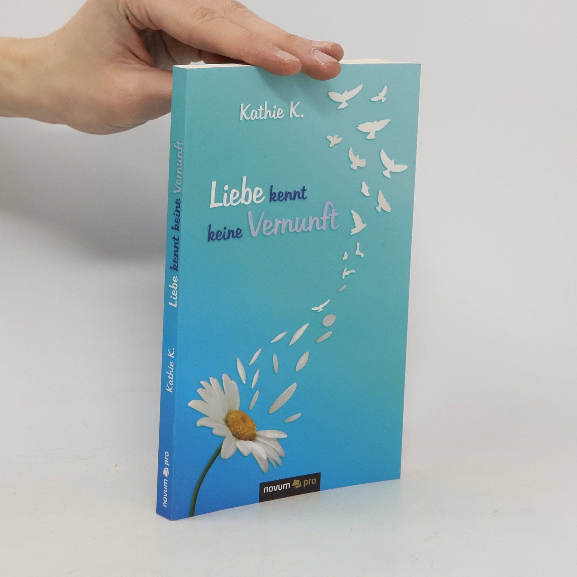 Kathie K. Liebe kennt keine Vernunft