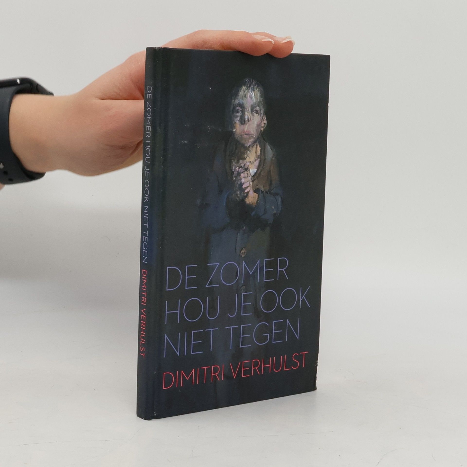 Dimitri Verhulst De zomer hou je ook niet tegen