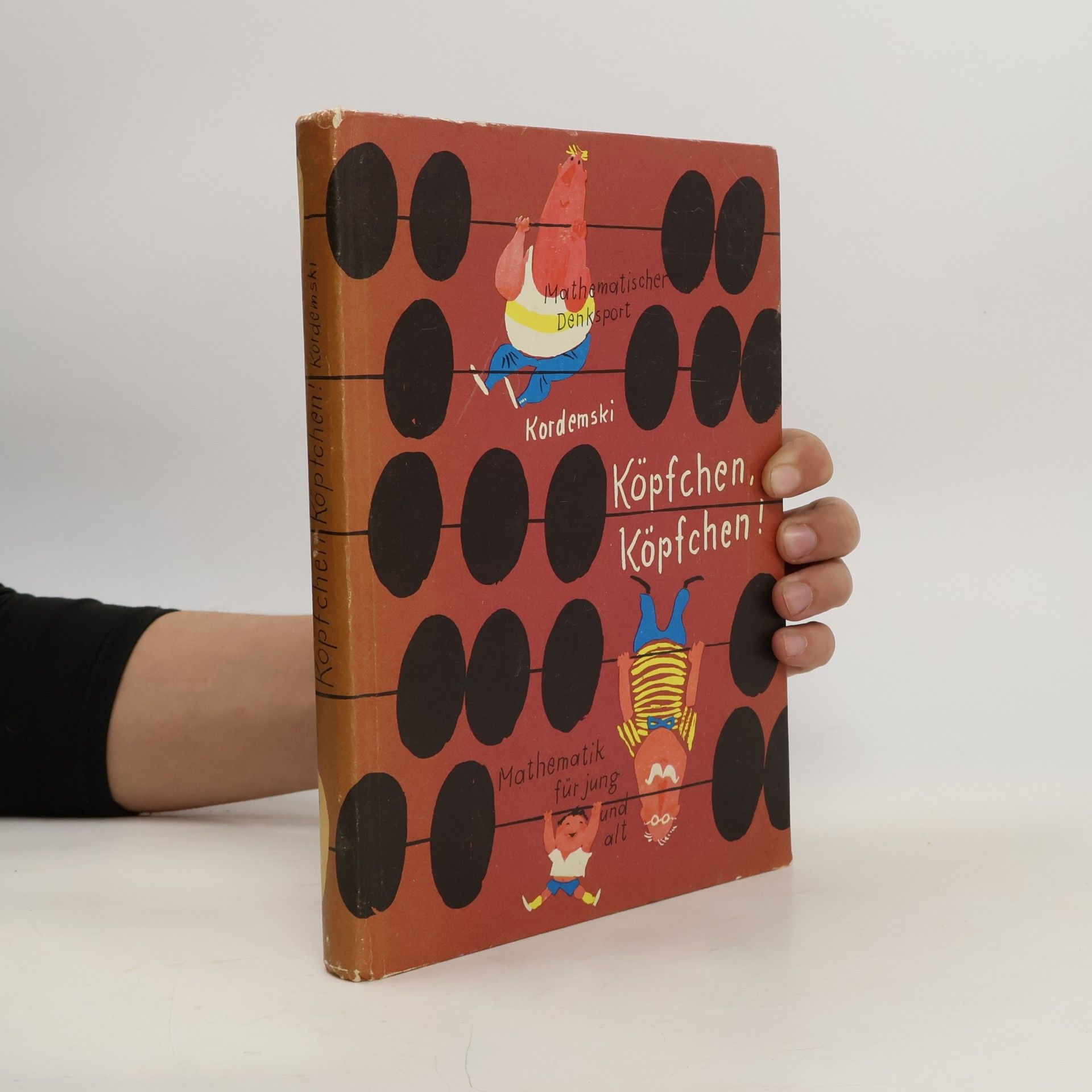 Boris A. Kordemskij Köpfchen, Köpfchen