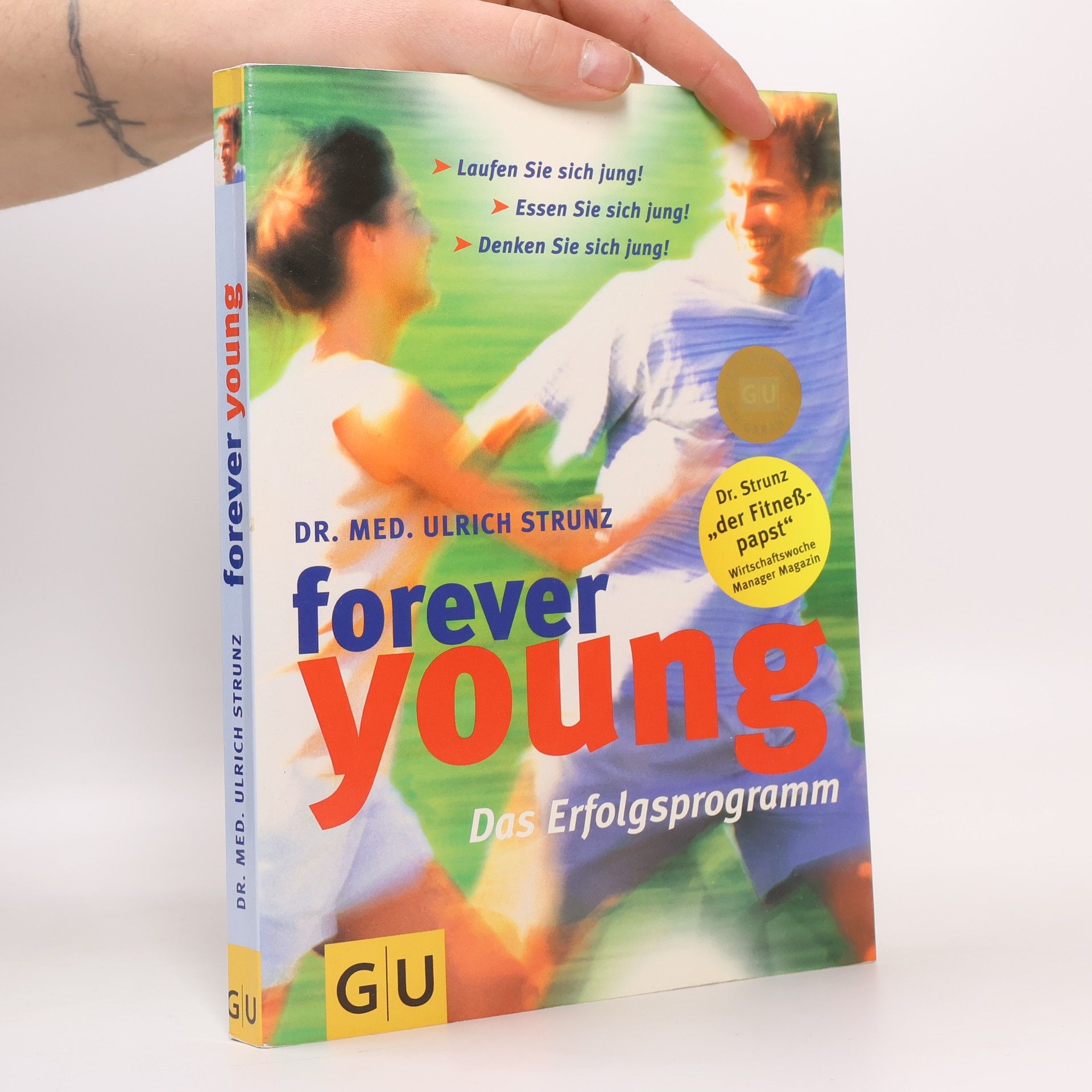 Ulrich Strunz Forever Young. Das Erfolgsprogramm