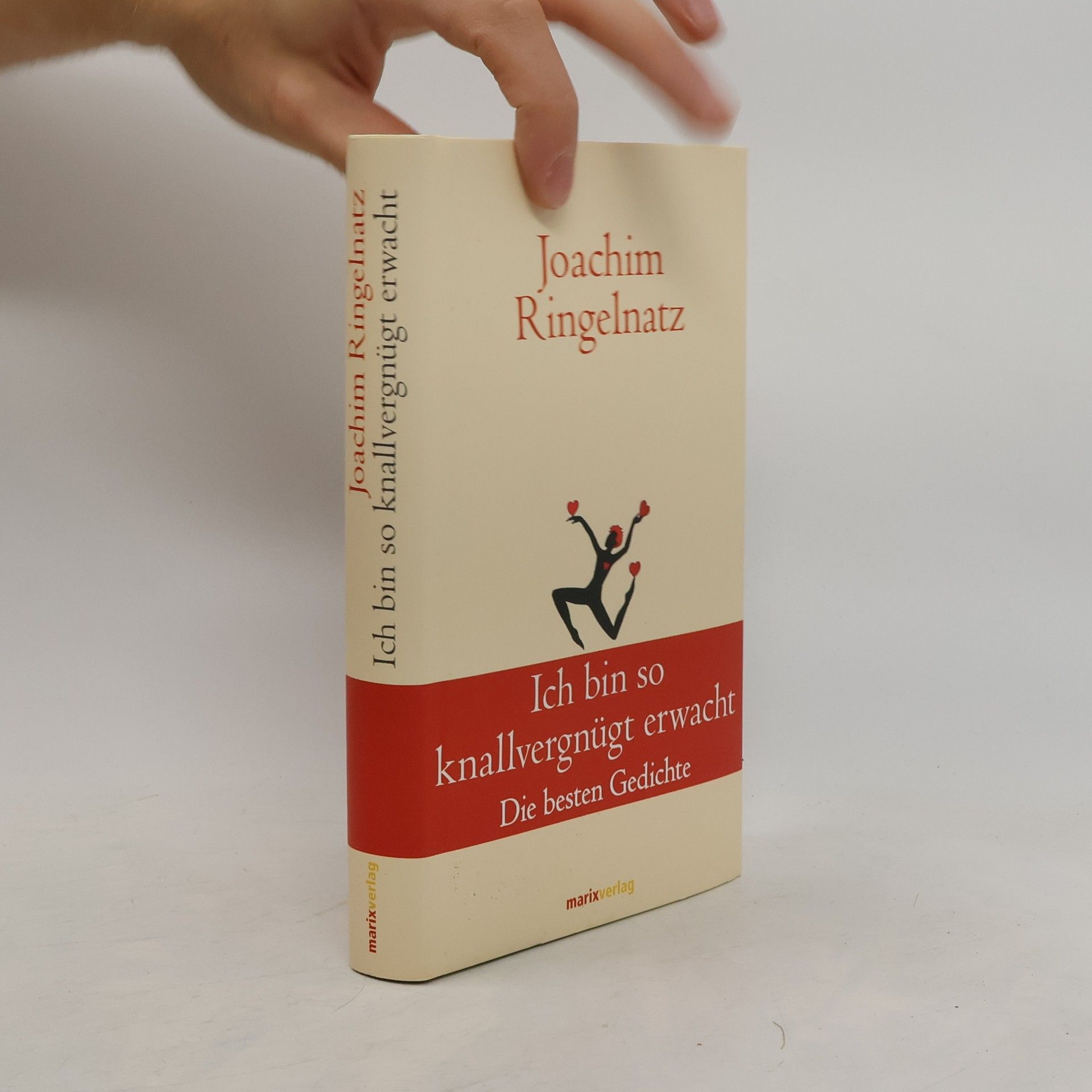 Joachim Ringelnatz Ich bin so knallvergnügt erwacht