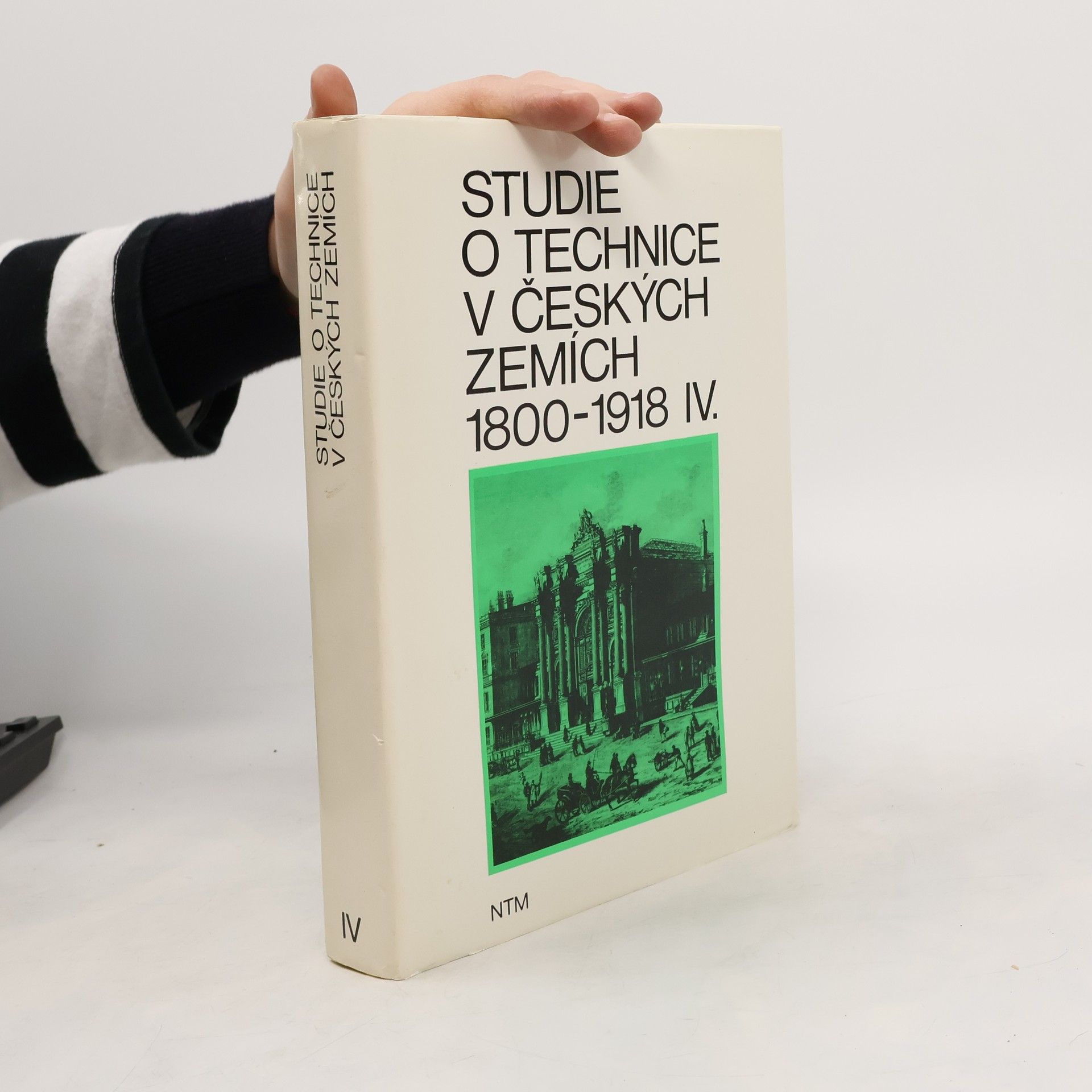 Studie o technice v českých zemích 1800-1918 IV.