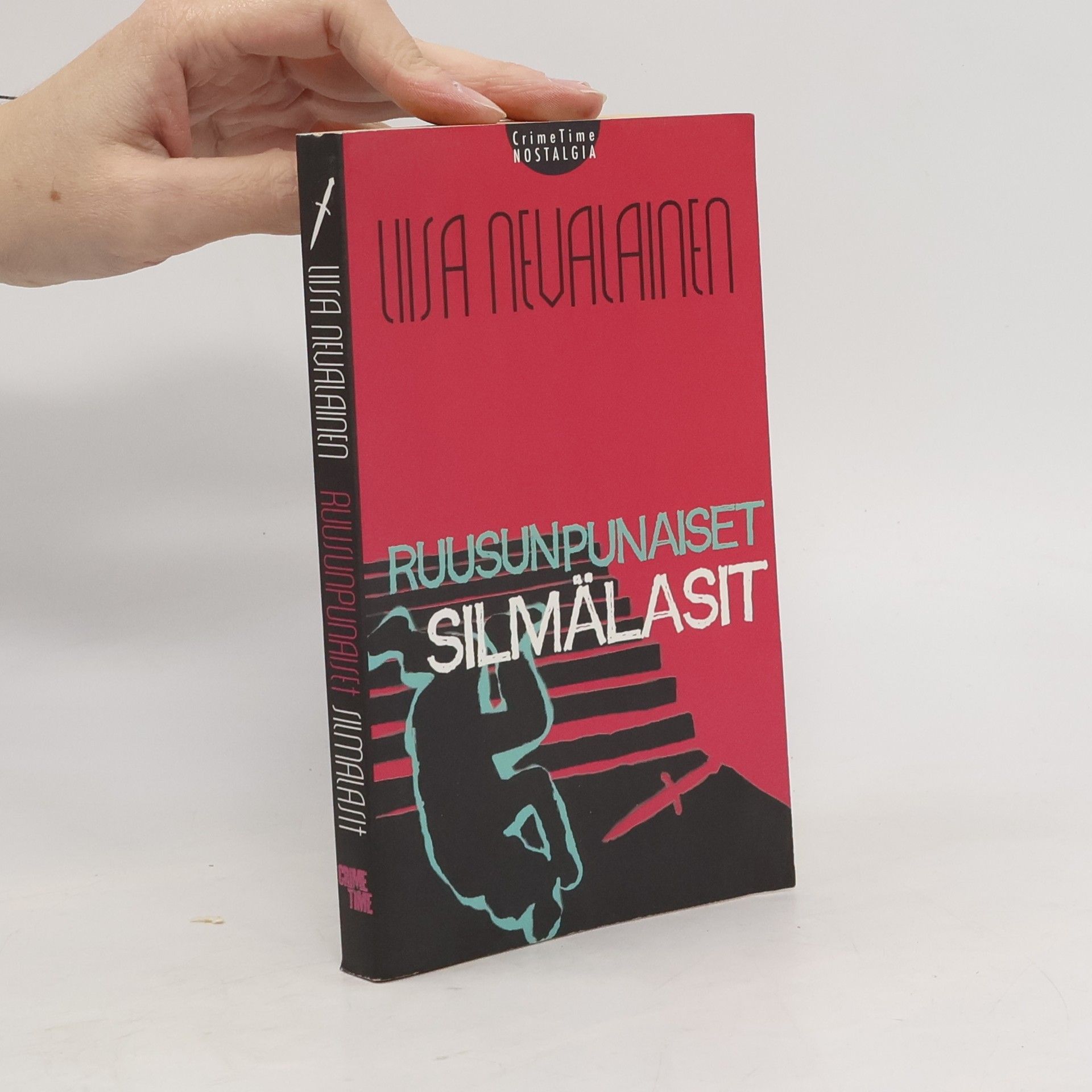Liisa Nevalainen CrimeTime: Ruusunpunaiset silmälasit