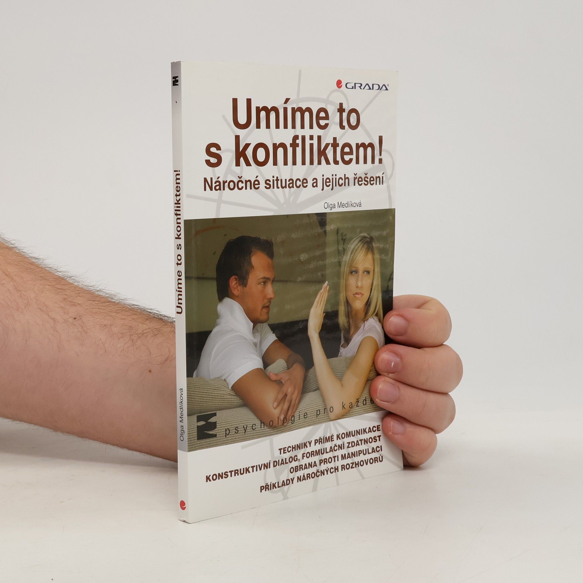 Olga Medlíková Umíme to s konfliktem! Náročné situace a jejich řešení