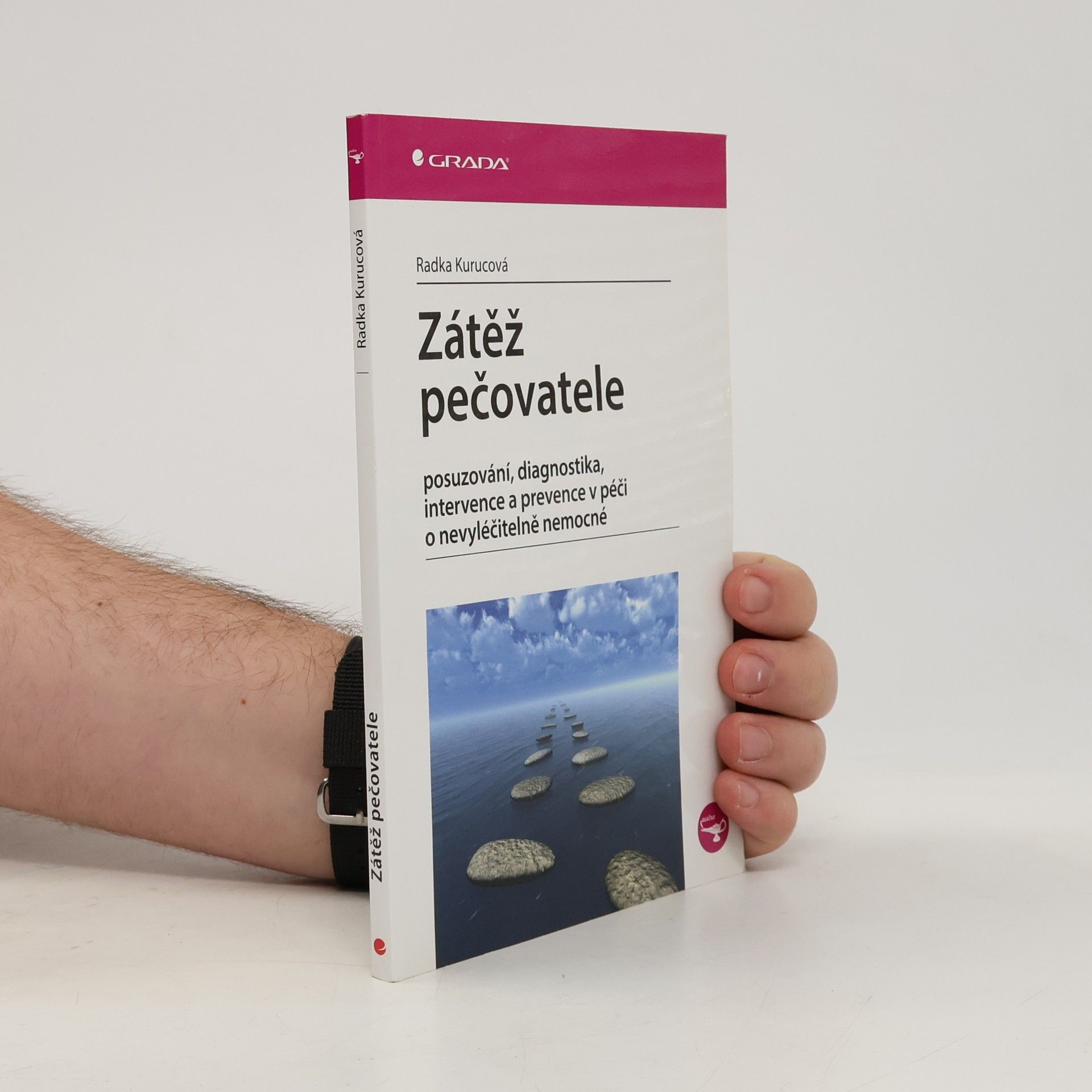 Radka Kurucová Zátěž pečovatele