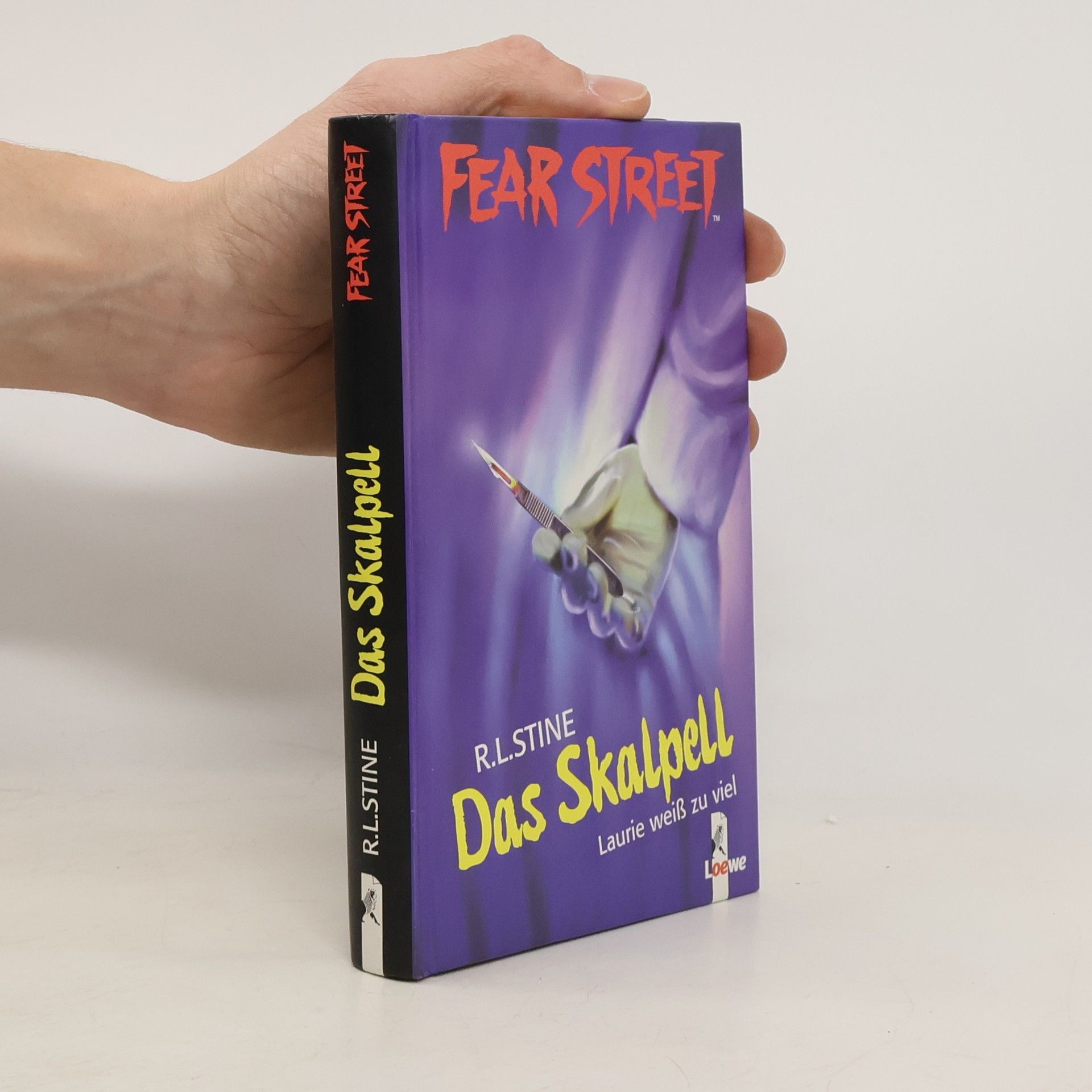 R. L. Stine Fear Street. Das Skalpell. Laurie weiß zu viel.