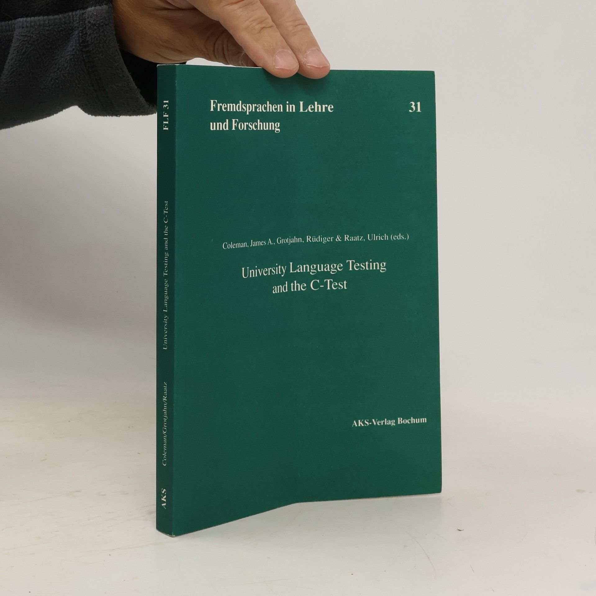 James A. Coleman University language testing and the C-test