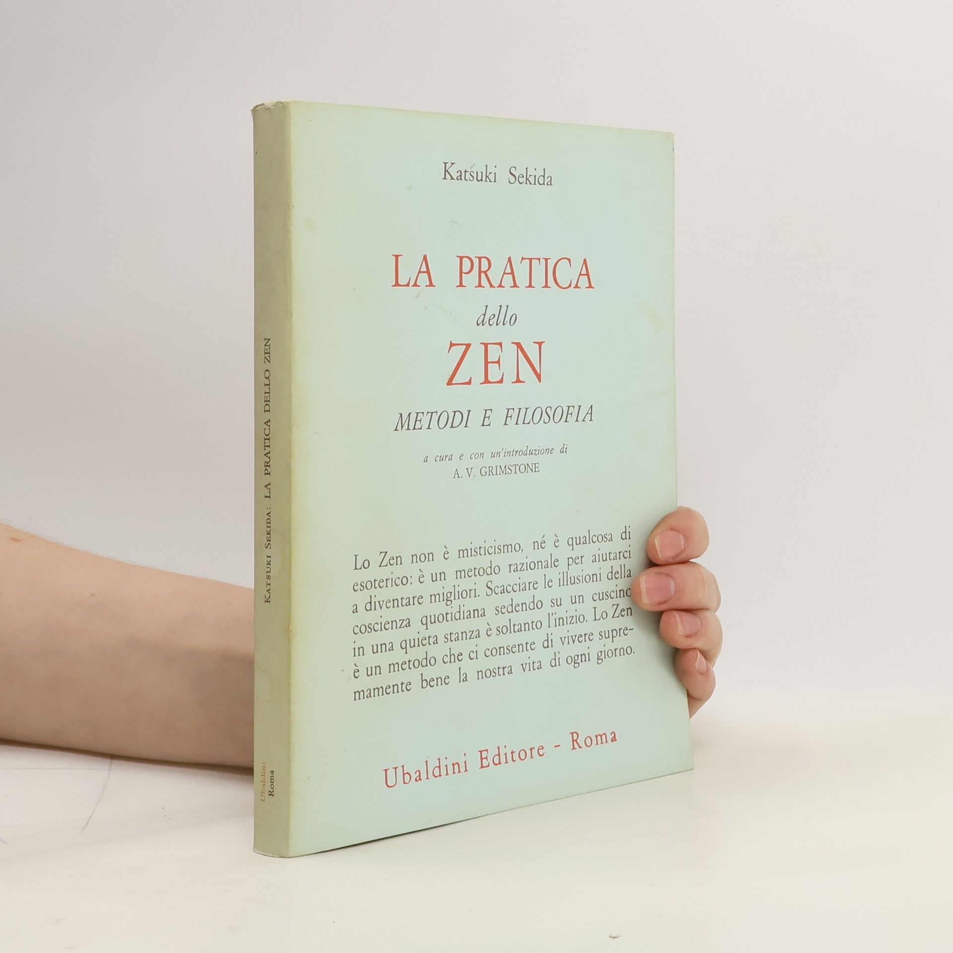 Katsuki Sekida La pratica dello zen. Metodi e filosofia