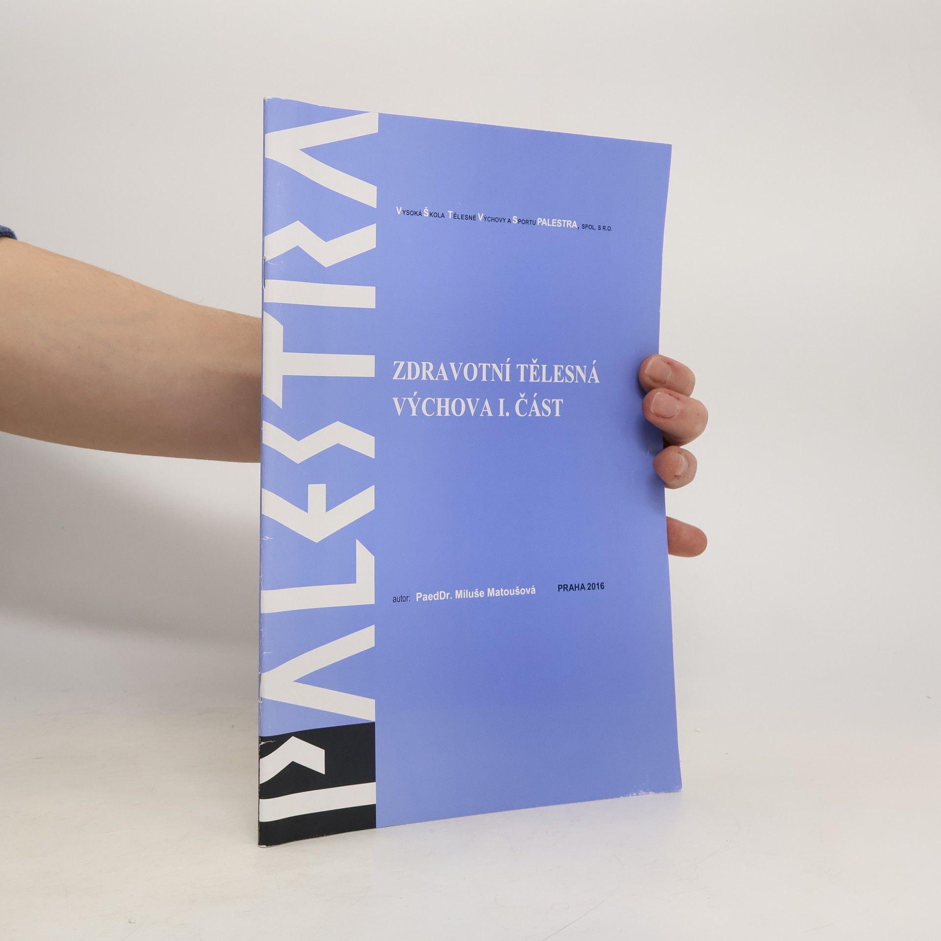 Zdravotní tělesná výchova - I. část