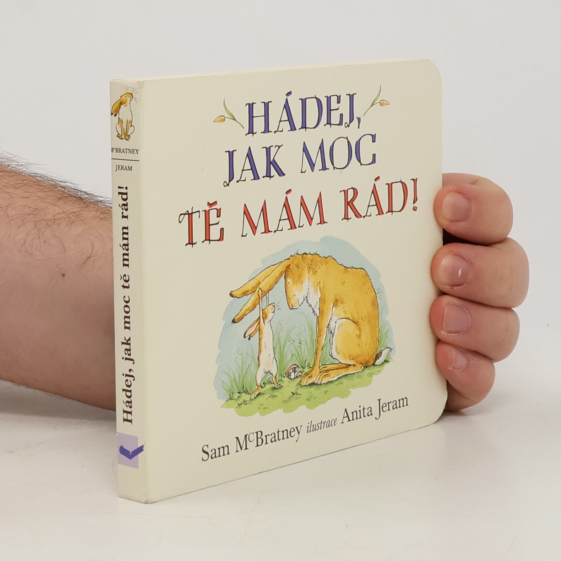 Sam MacBratney Hádej, jak moc tě mám rád!