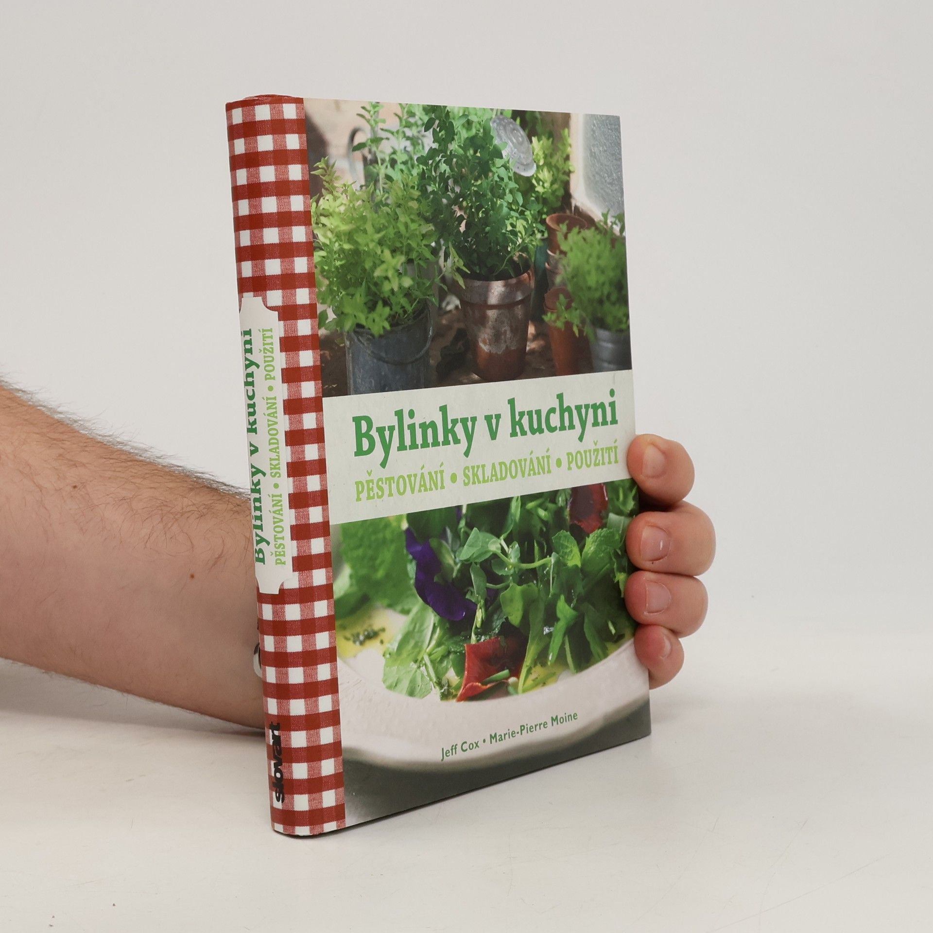 Jeff Cox Bylinky v kuchyni. Pěstování, skladování, použití