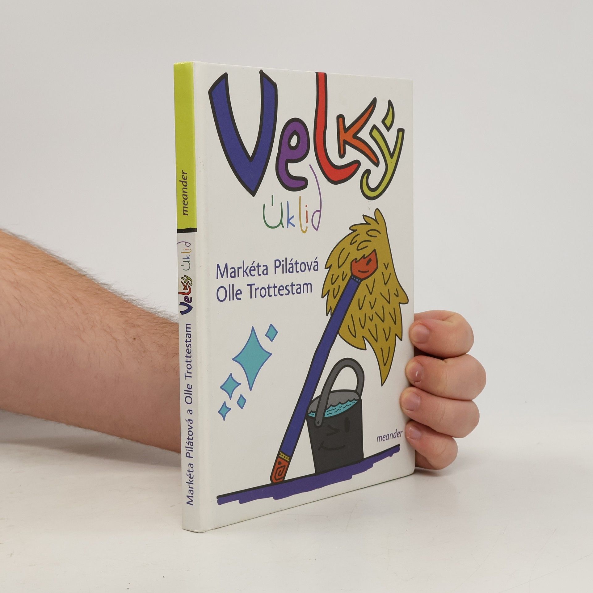 Markéta Pilátová Velký úklid