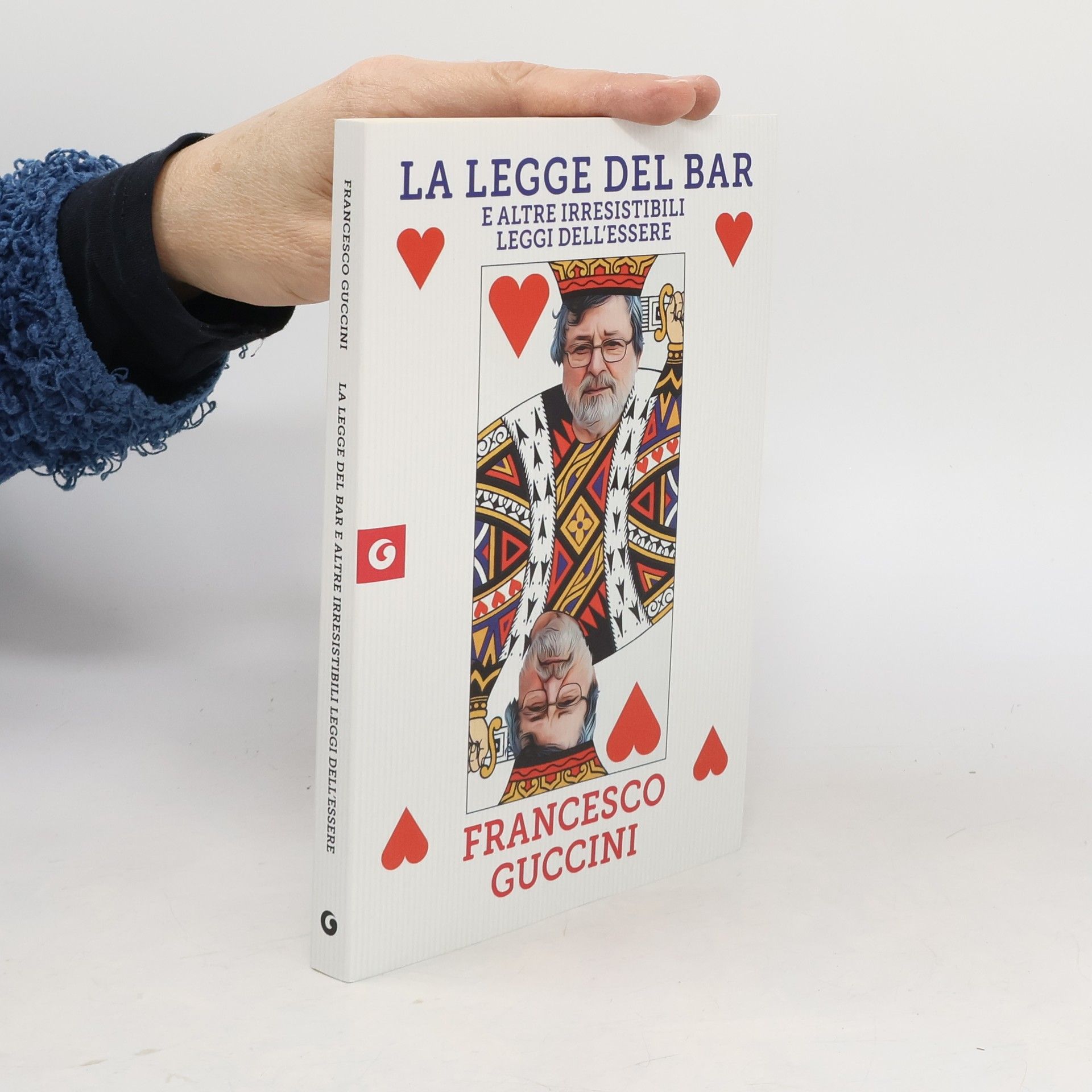 Francesco Guccini La legge del bar. E altre irresistibili leggi dell'essere