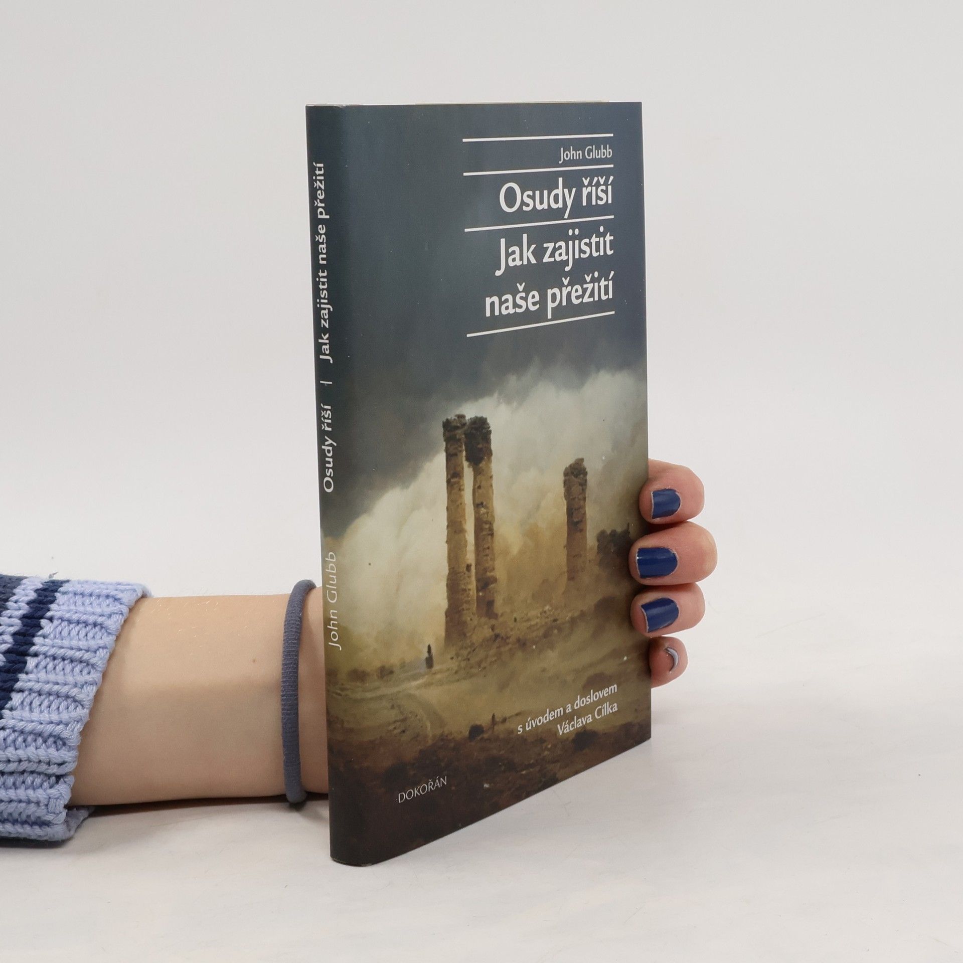 Osudy říší ; Jak zajistit naše přežití