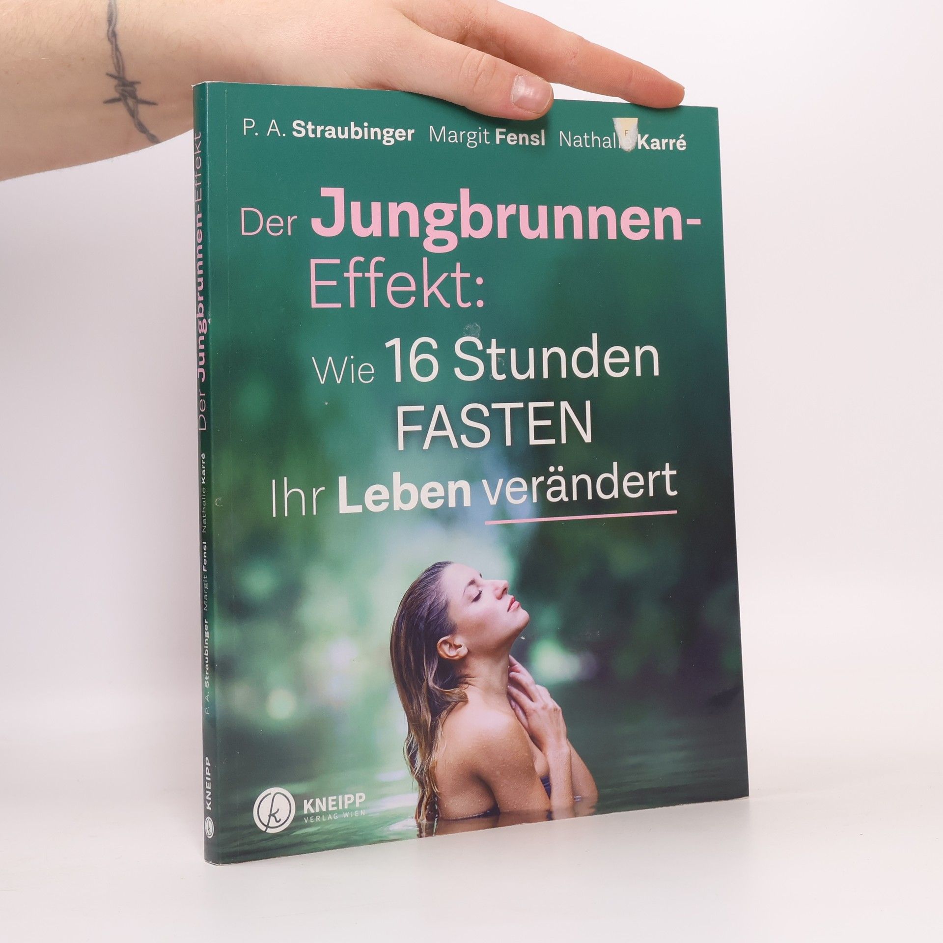 P. A. Straubinger Der Jungbrunnen-Effekt: wie 16 Stunden Fasten ihr Leben verändert