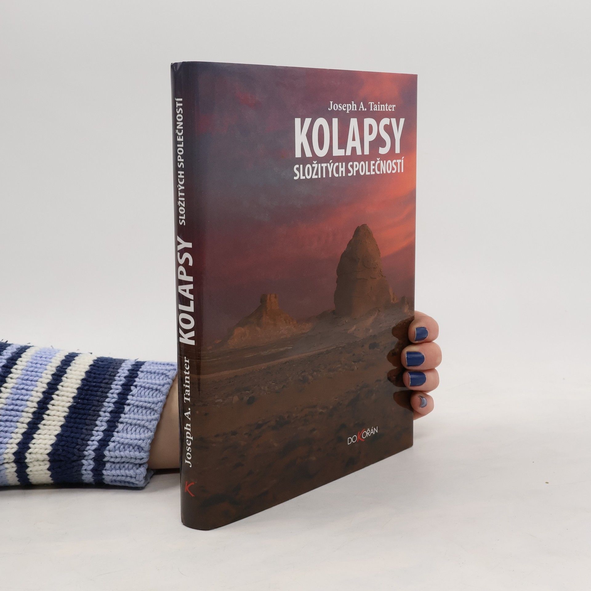 Joseph A. Tainter Kolapsy složitých společností