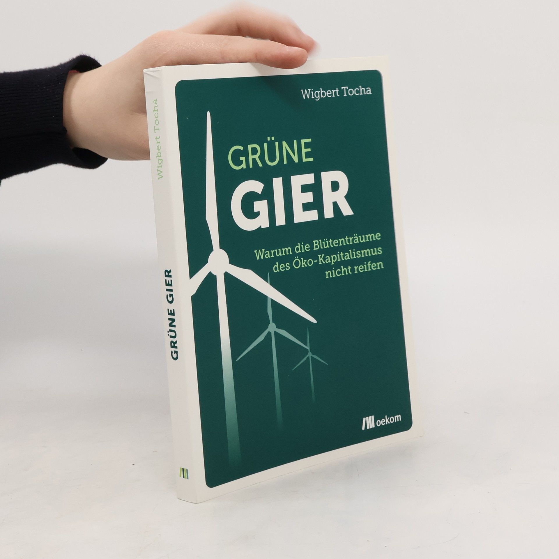 Wigbert Tocha Grüne Gier